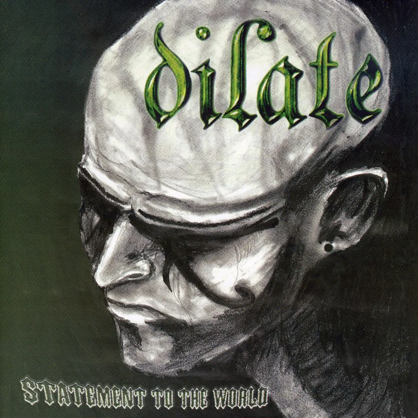 Dilate STATEMENT TO THE WORLD CD