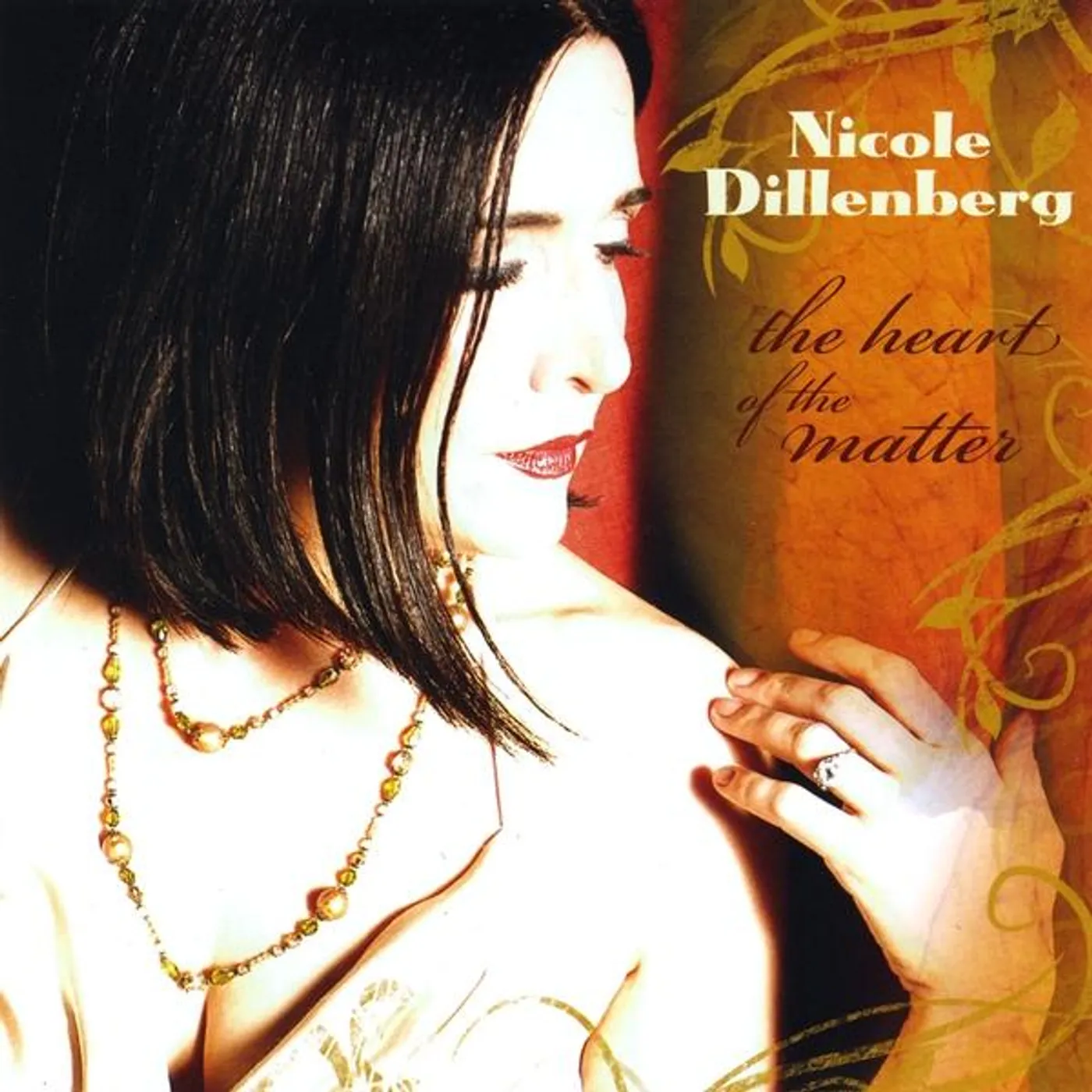 Nicole Dillenberg HEART OF THE MATTER CD