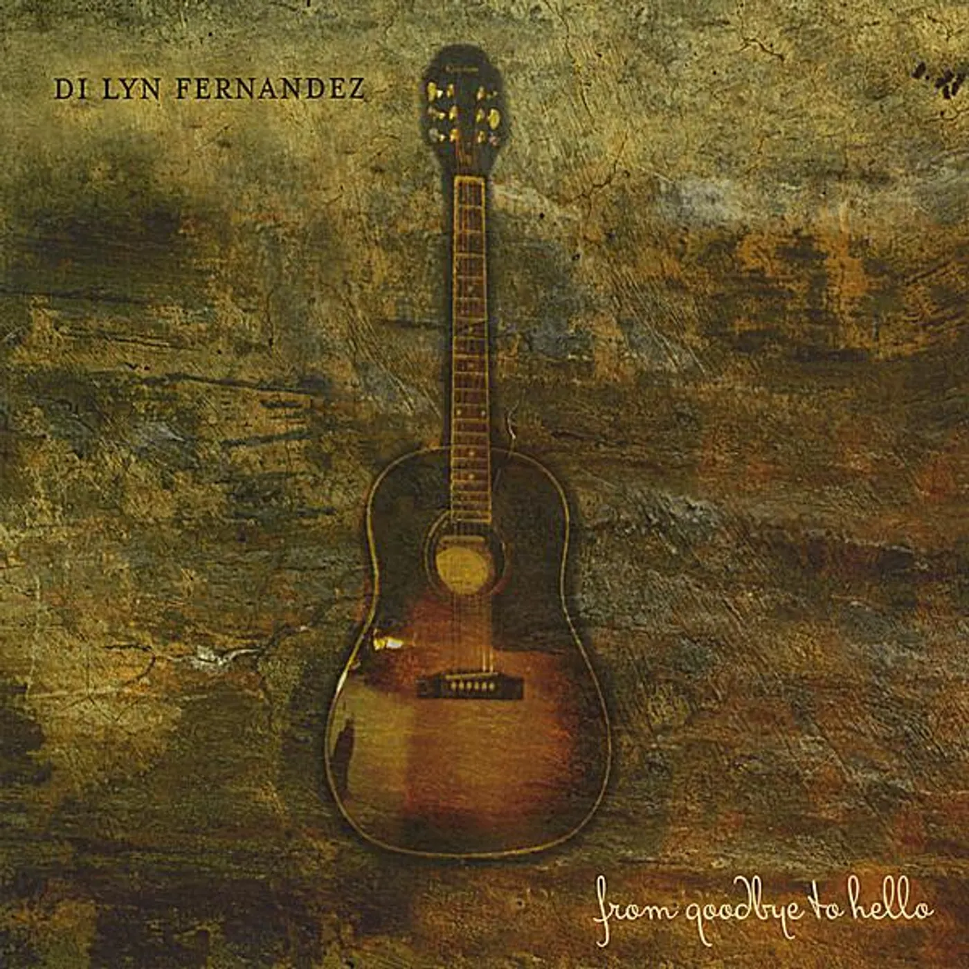 Di Lyn Fernandez FROM GOODBYE TO HELLO CD