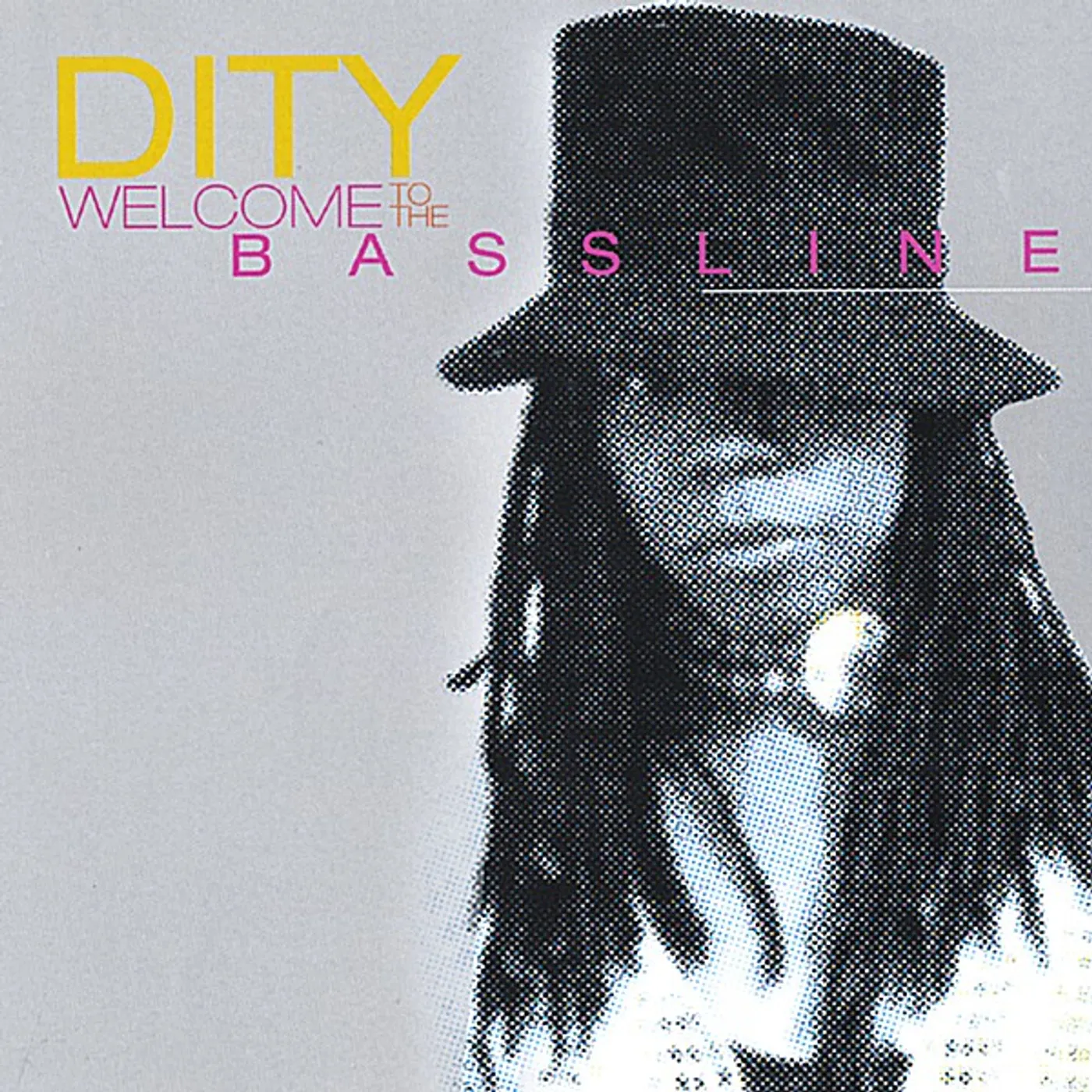 Dity WELCOME TO THE BASSLINE CD