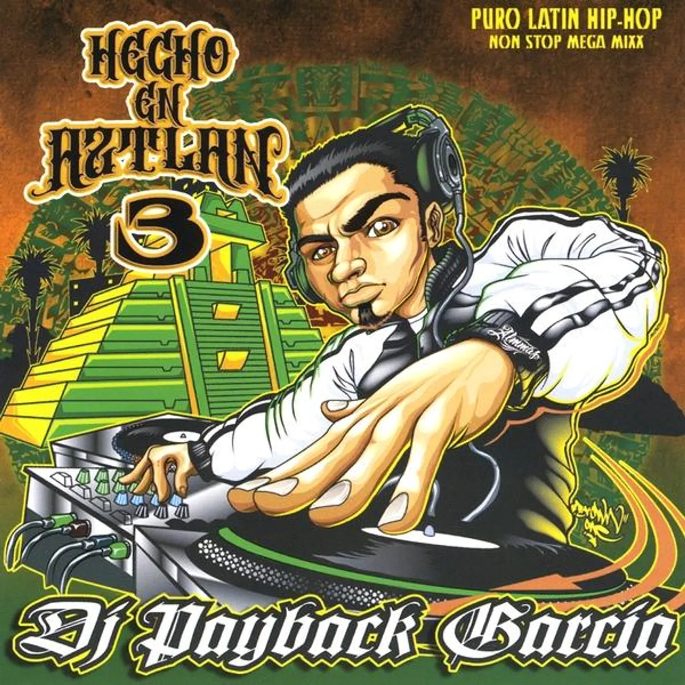 DJ Payback Garcia HECHO EN AZTLAN 3 CD