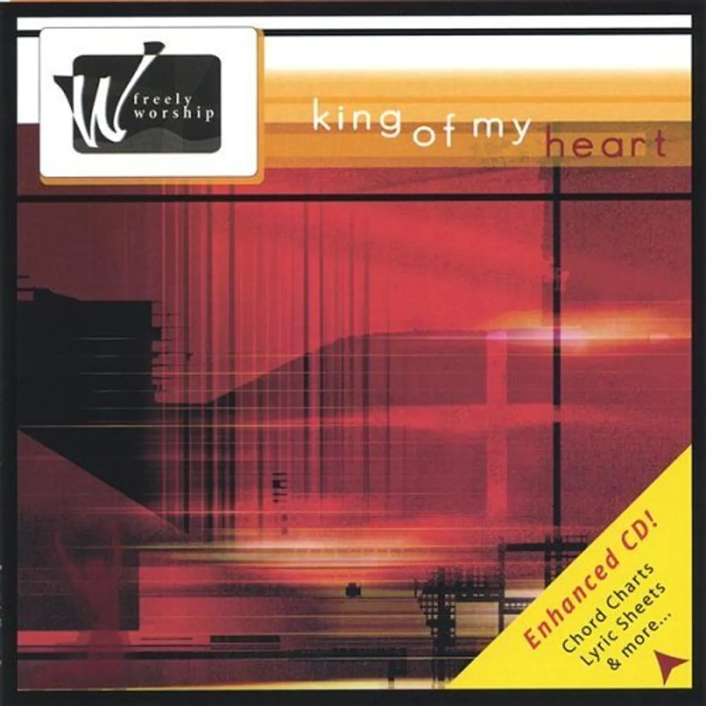 Freely Worship KING OF MY HEART CD