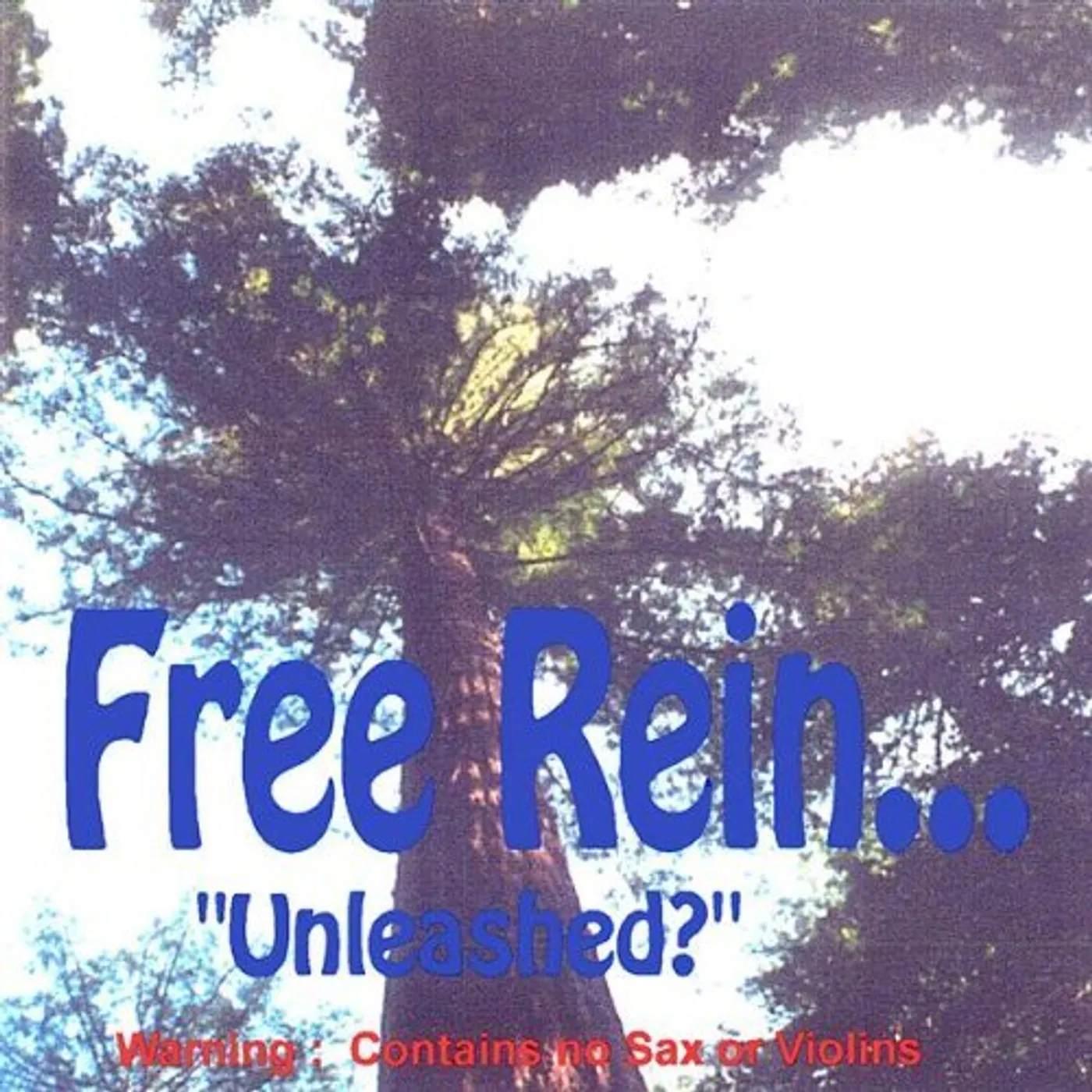 FREE REIN UNLEASHED? CD