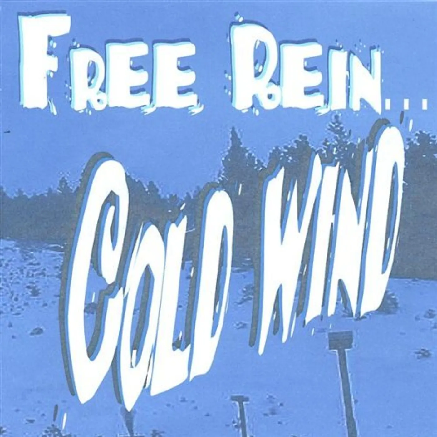 Free Rein COLD WIND CD