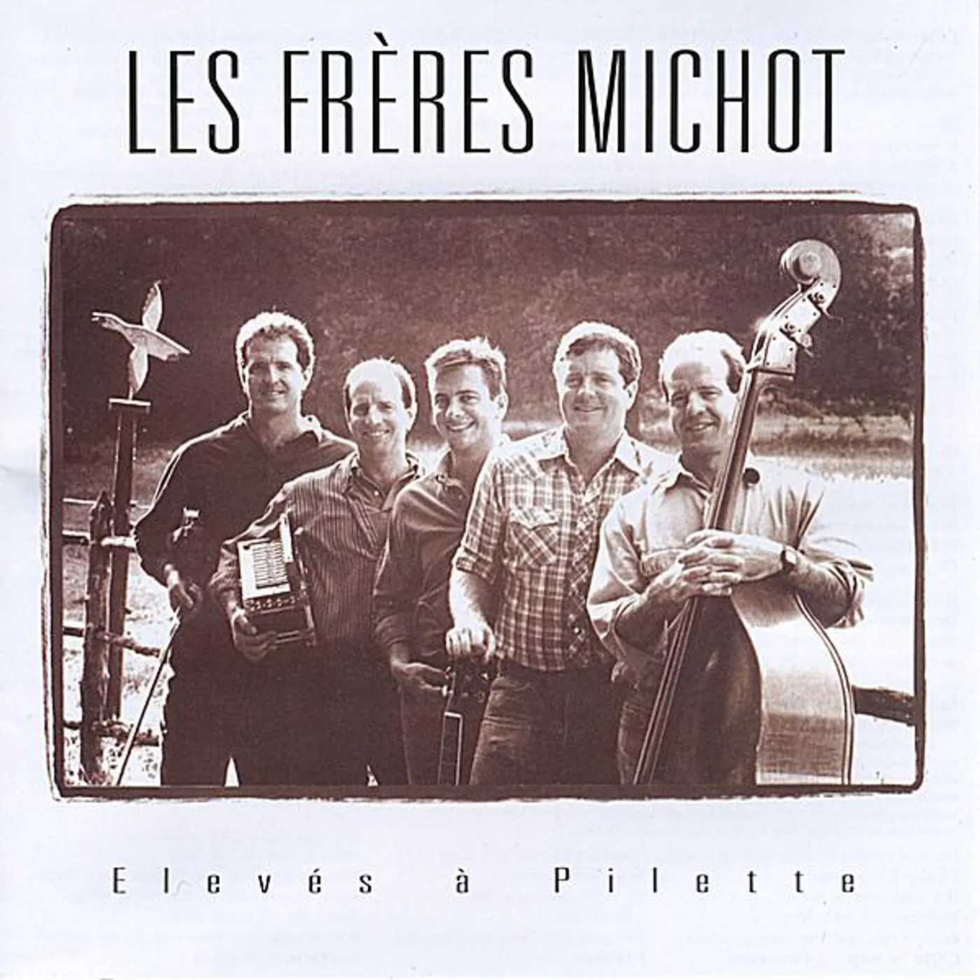 Les Freres Michot ELEVS A PILETTE CD