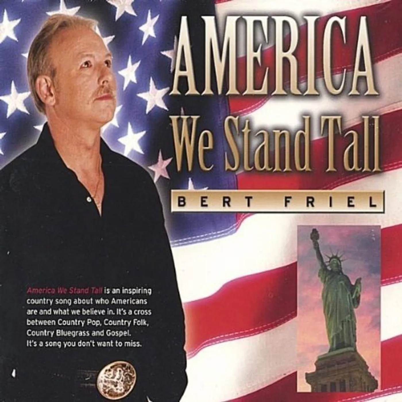 Bert Friel AMERICA WE STAND TALL CD