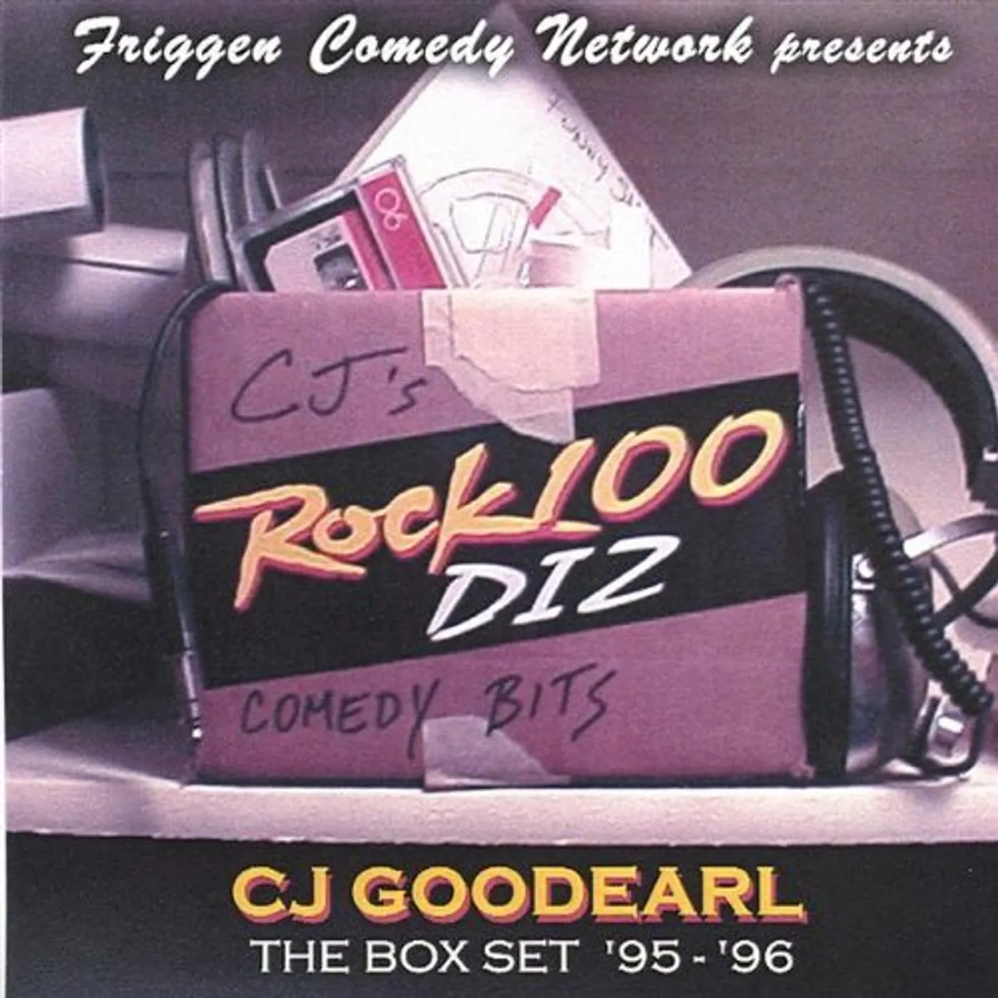 Friggen Comedy Network C.J. GOODEARL: THE BOX SET 95-96 CD