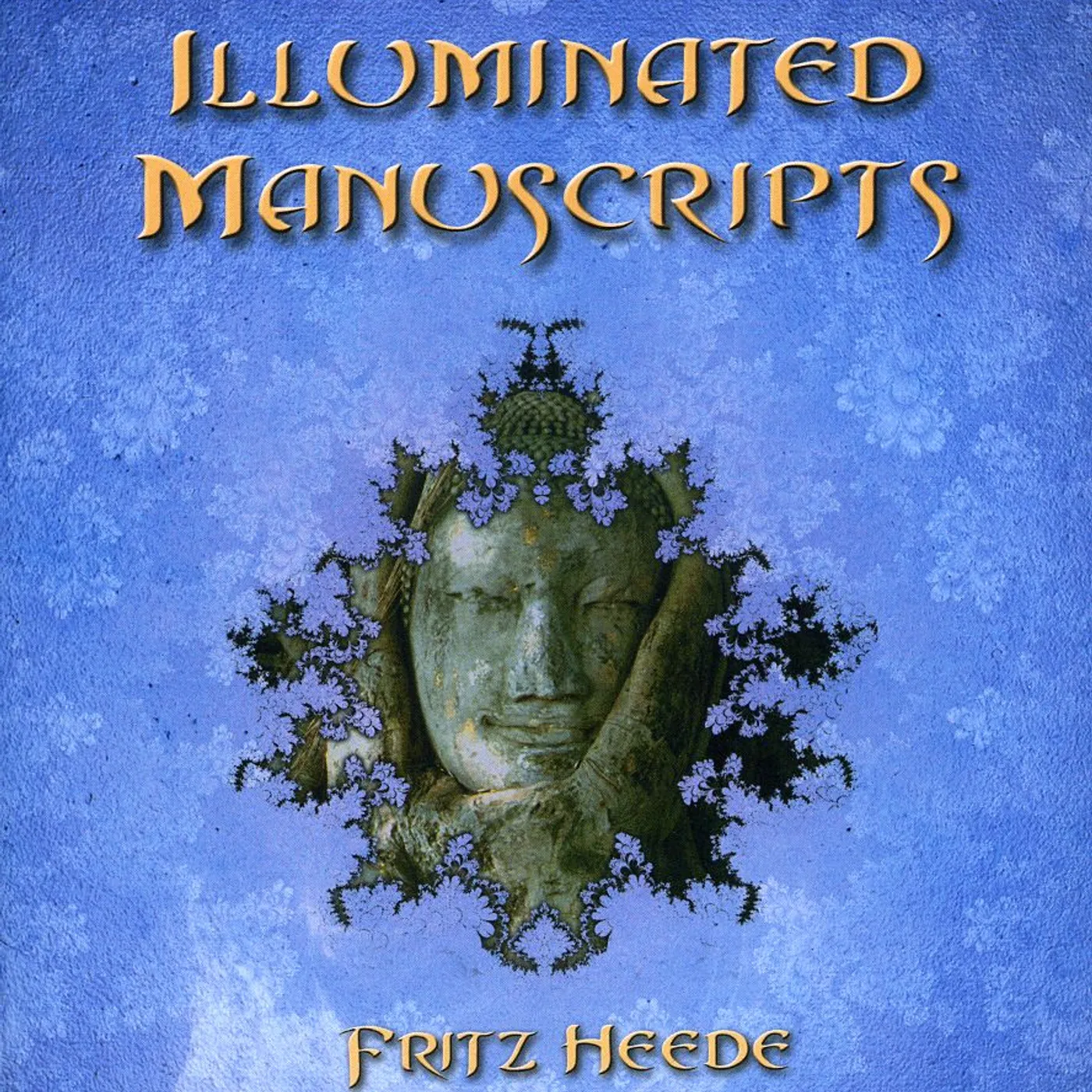 Fritz Heede ILLUMINATED MANUSCRIPTS CD