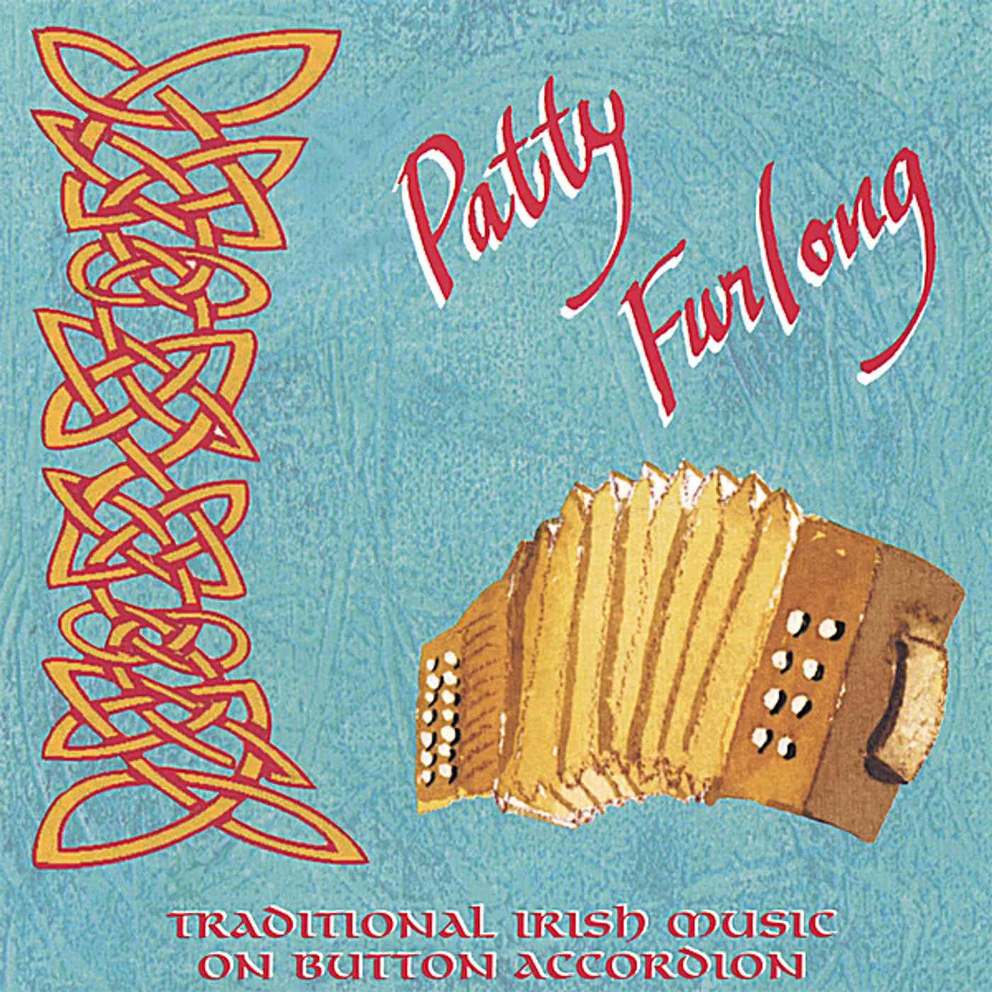 Patty Furlong TRADITIONAL IRISH MUSIC ON BUTTON ACCORDION CD