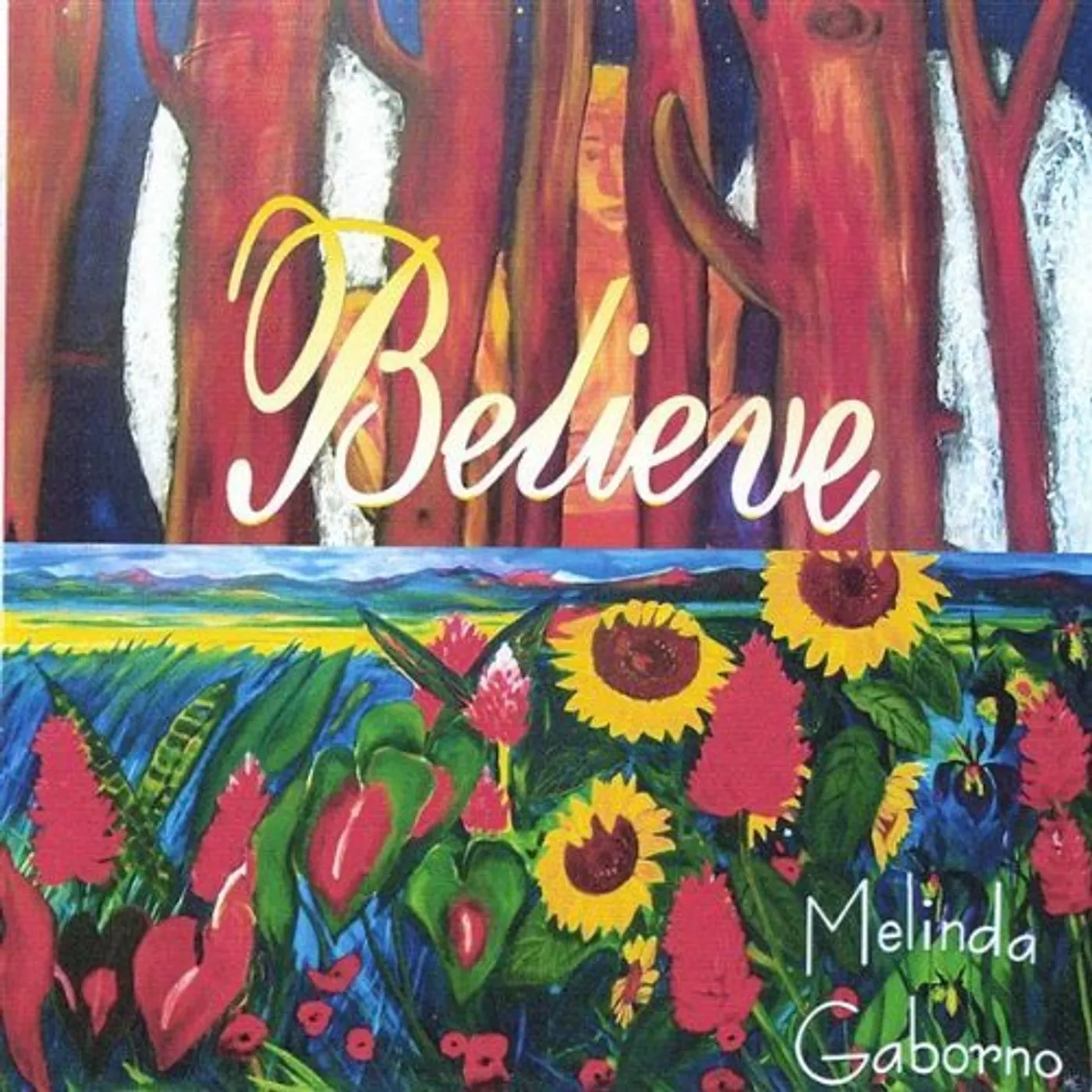 Melinda Gaborno BELIEVE CD