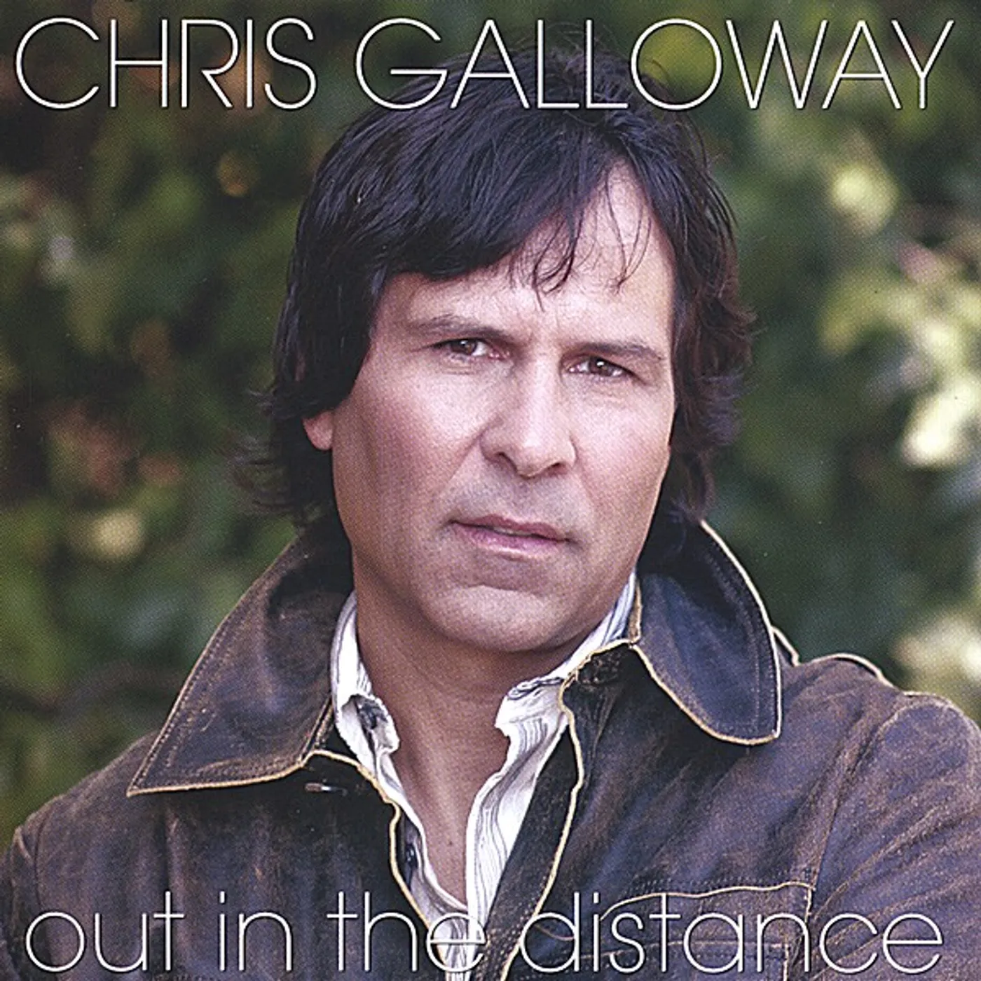 Chris Galloway OUT IN THE DISTANCE CD