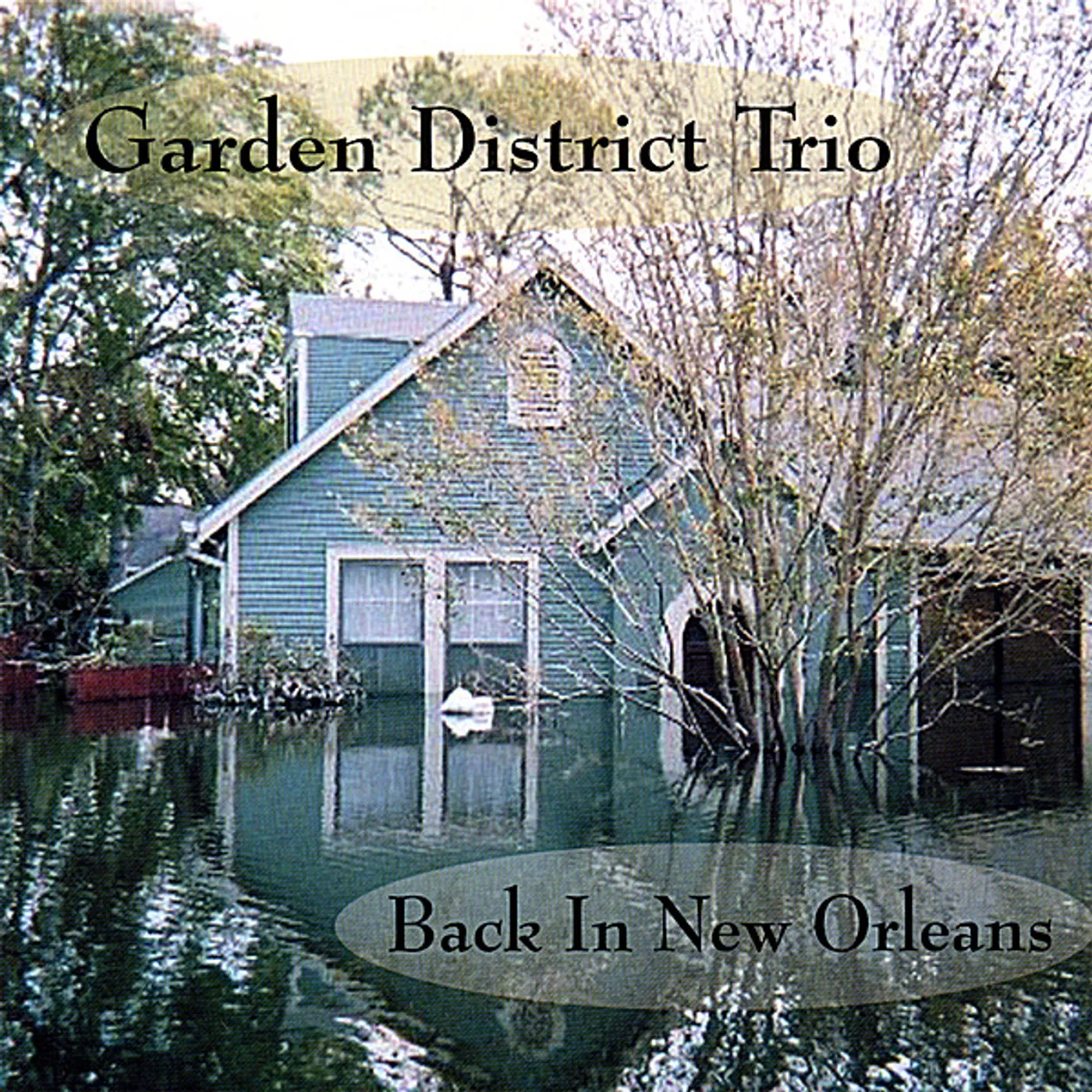 Garden District Trio BACK IN NEW ORLEANS CD