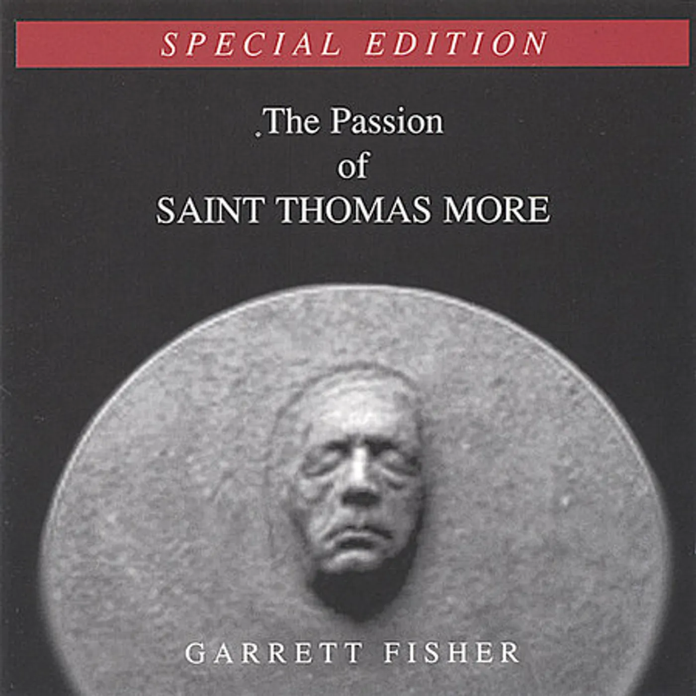 Garrett Fisher PASSION OF SAINT THOMAS MORE CD