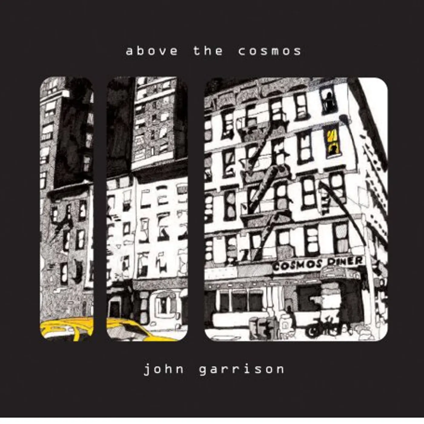 John Garrison ABOVE THE COSMOS CD