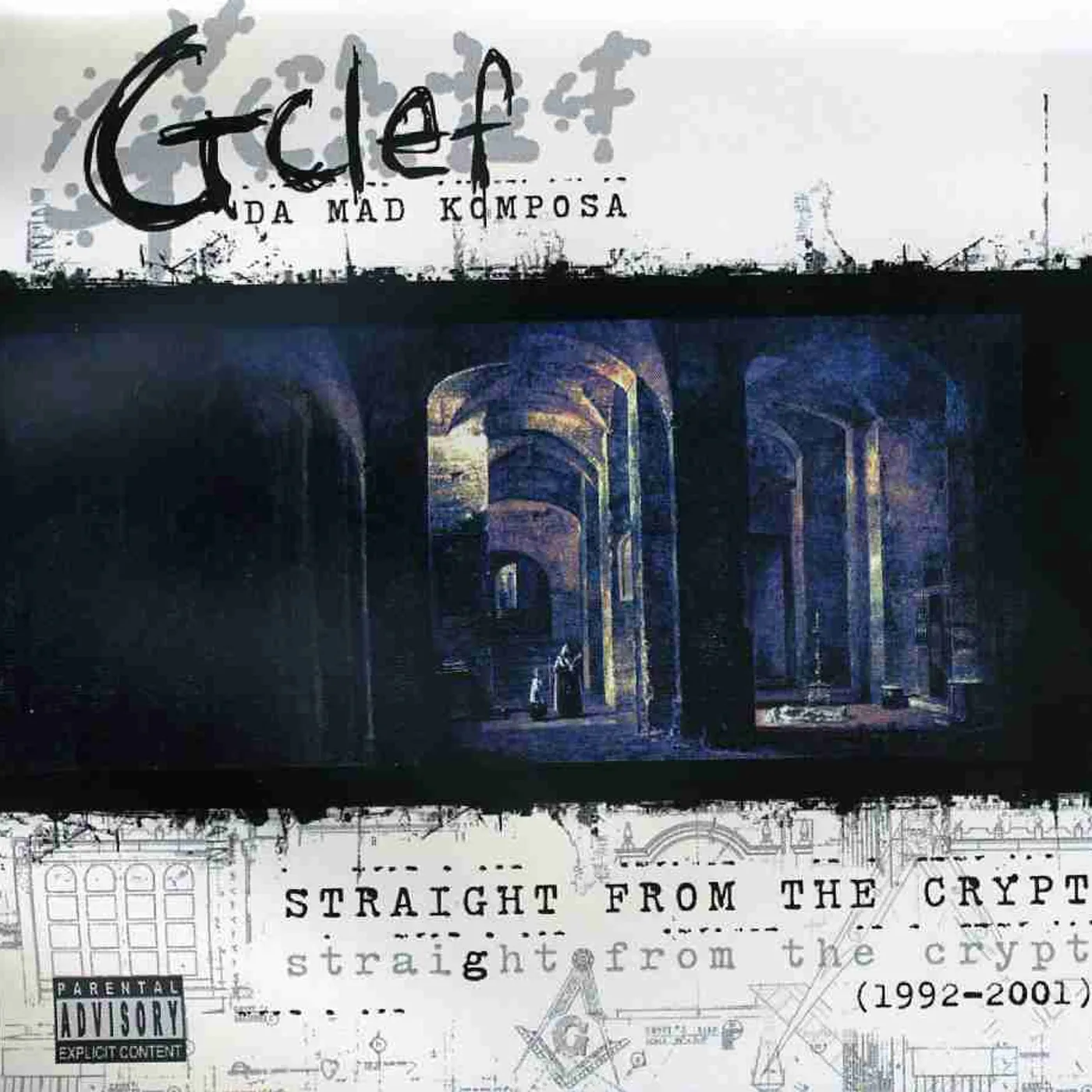 G-Clef Da Mad Komposa STRAIGHT FROM THE CRYPT (1992-2001) CD