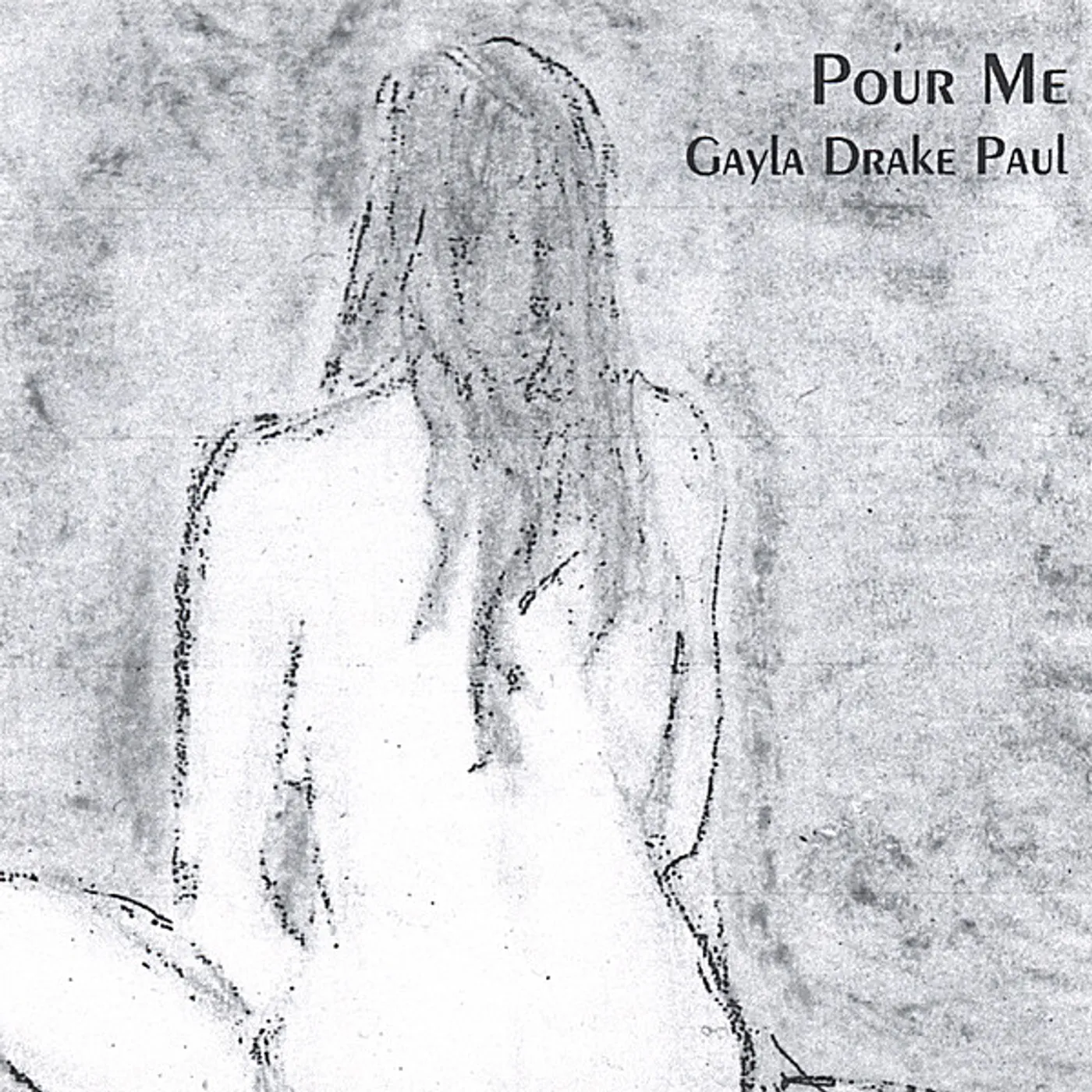 Gayla Drake Paul POUR ME CD