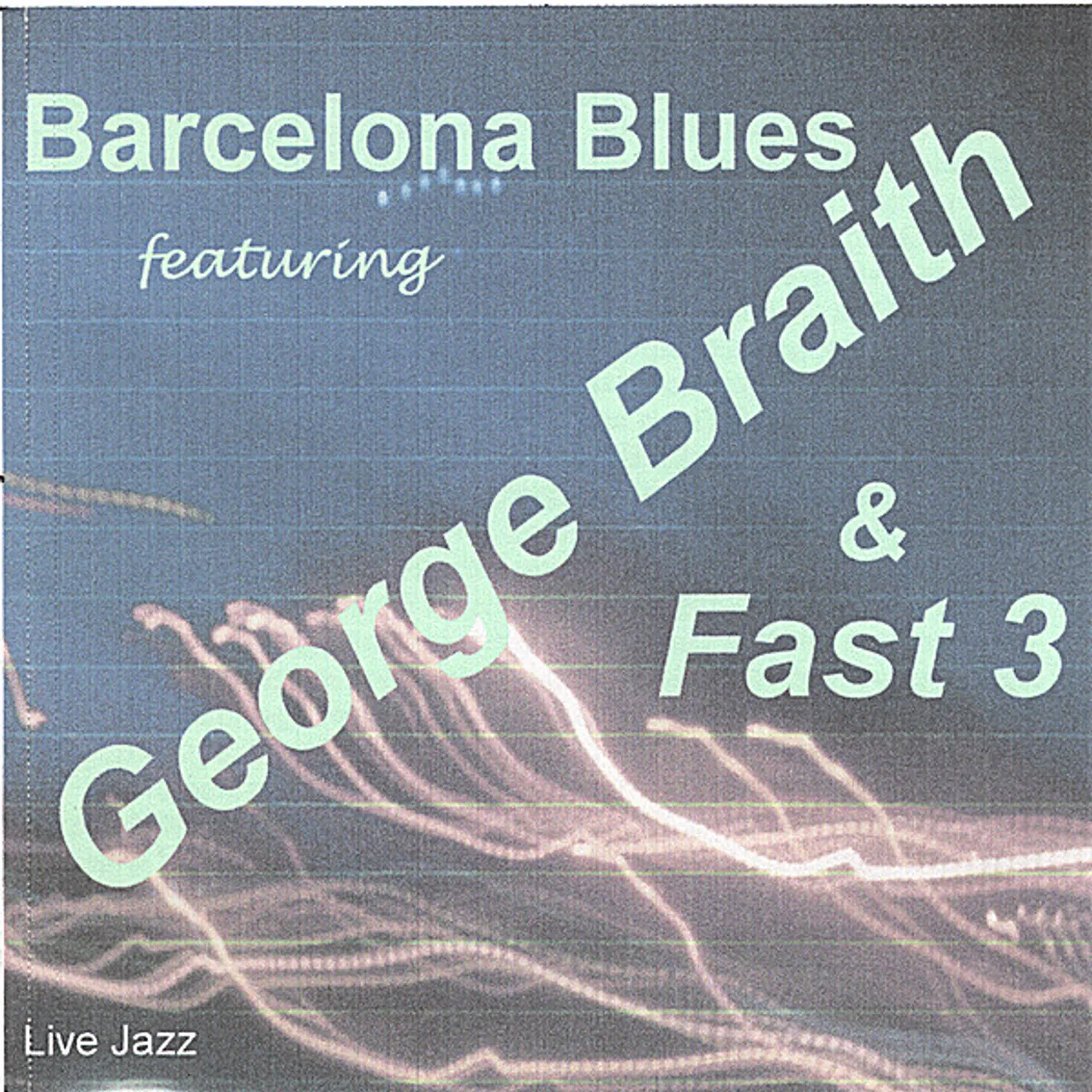George Braith BARCELONA BLUES CD