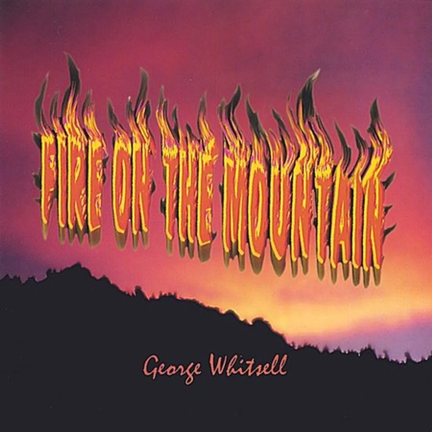 George Whitsell FIRE ON THE MOUNTAIN CD