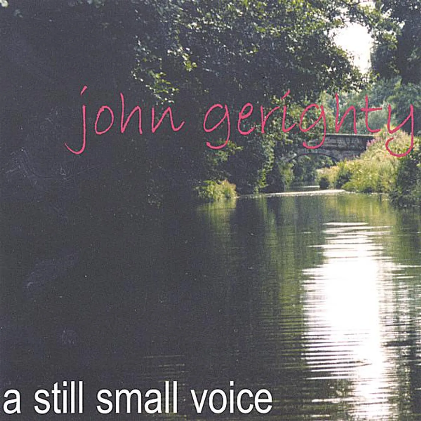 John Gerighty STILL SMALL VOICE CD