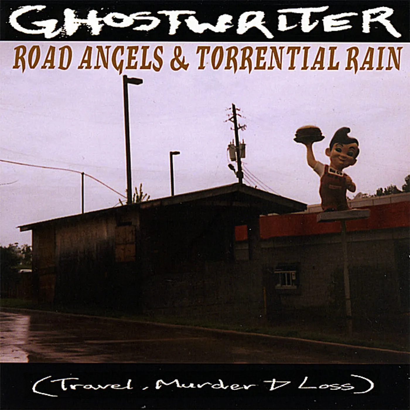 Ghostwriter ROAD ANGELS & TORRENTIAL RAIN (TRAVEL MURDER & LOS CD