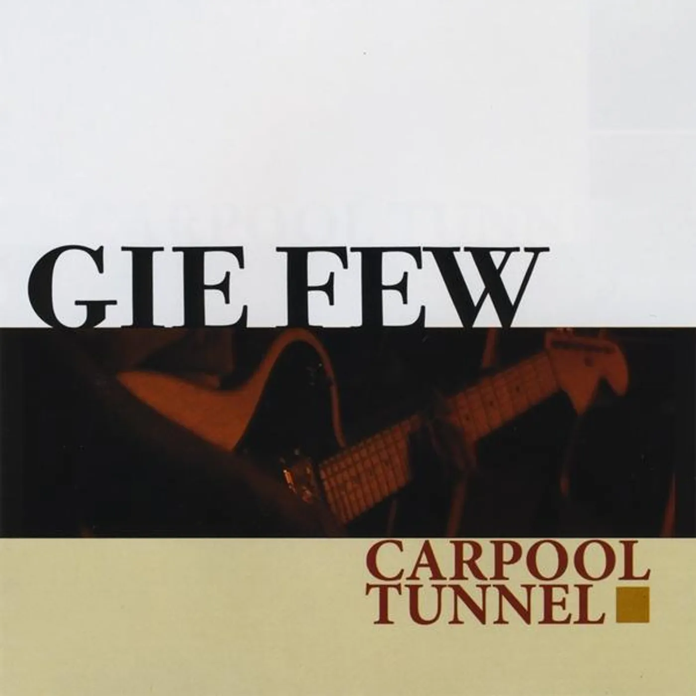 Gie Few CARPOOL TUNNEL CD