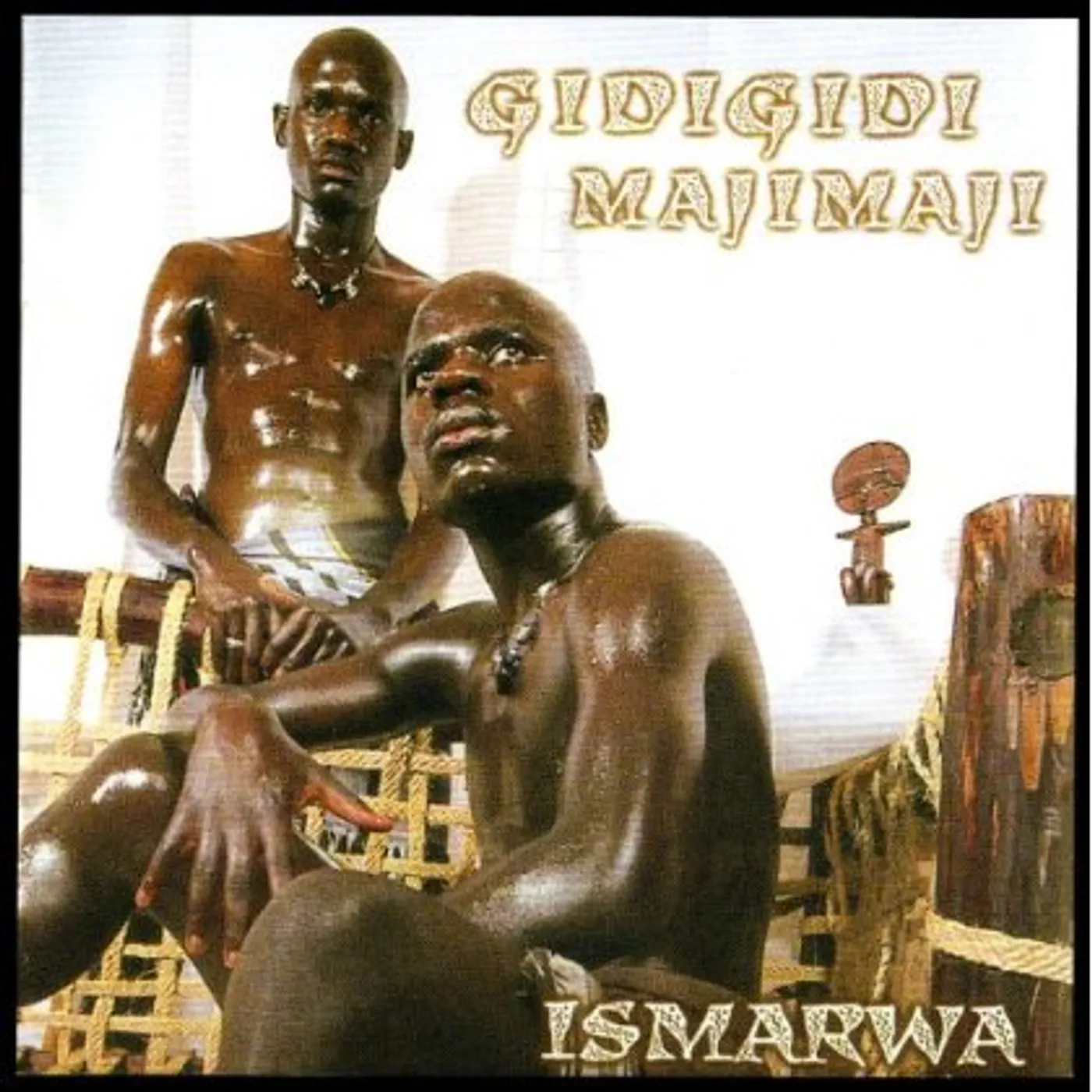 Gidi Gidi Maji Maji ISMARWA CD