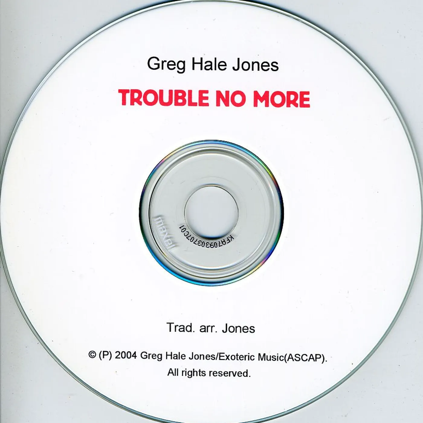 Greg Hale Jones TROUBLE NO MORE CD