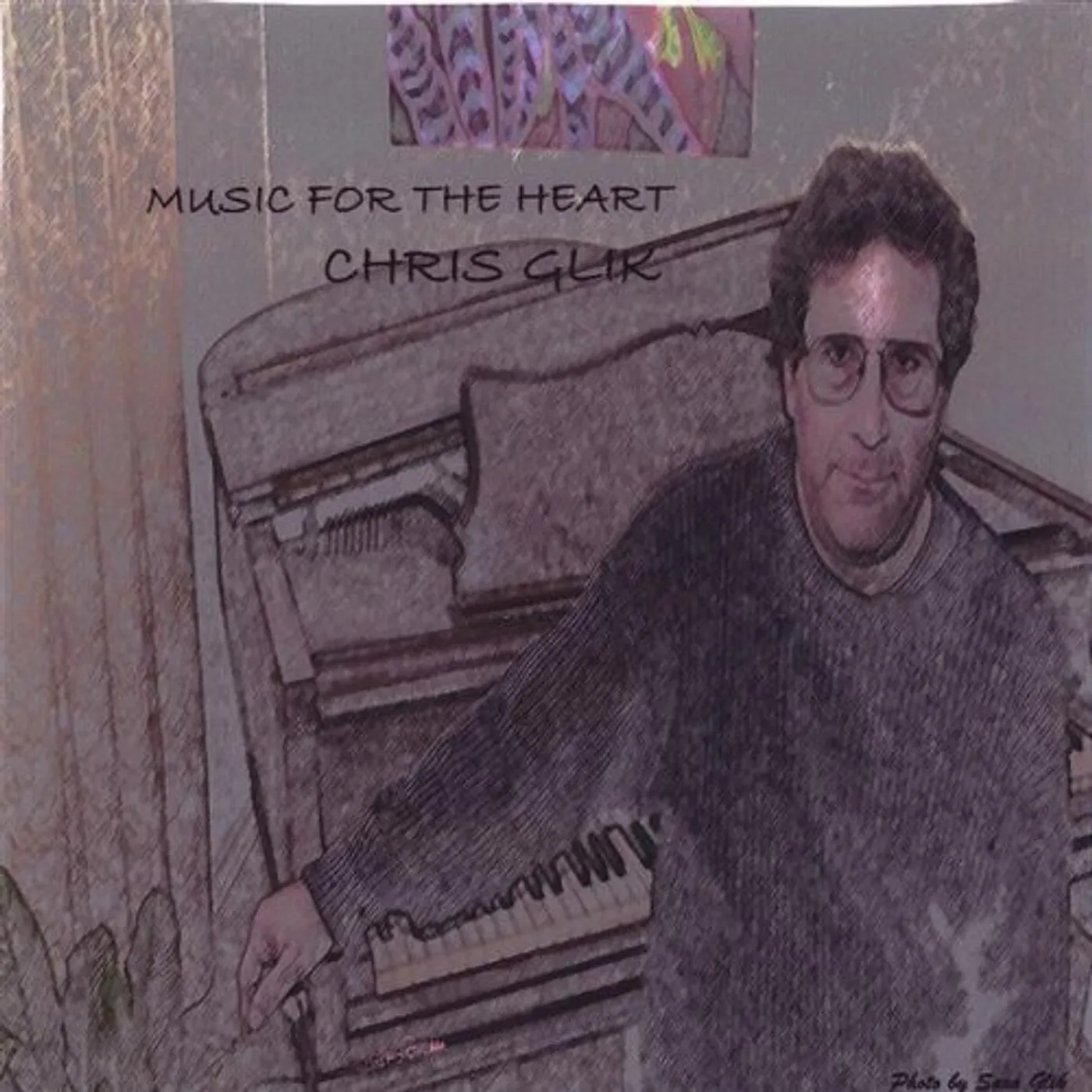 Chris Glik MUSIC FOR THE HEART CD