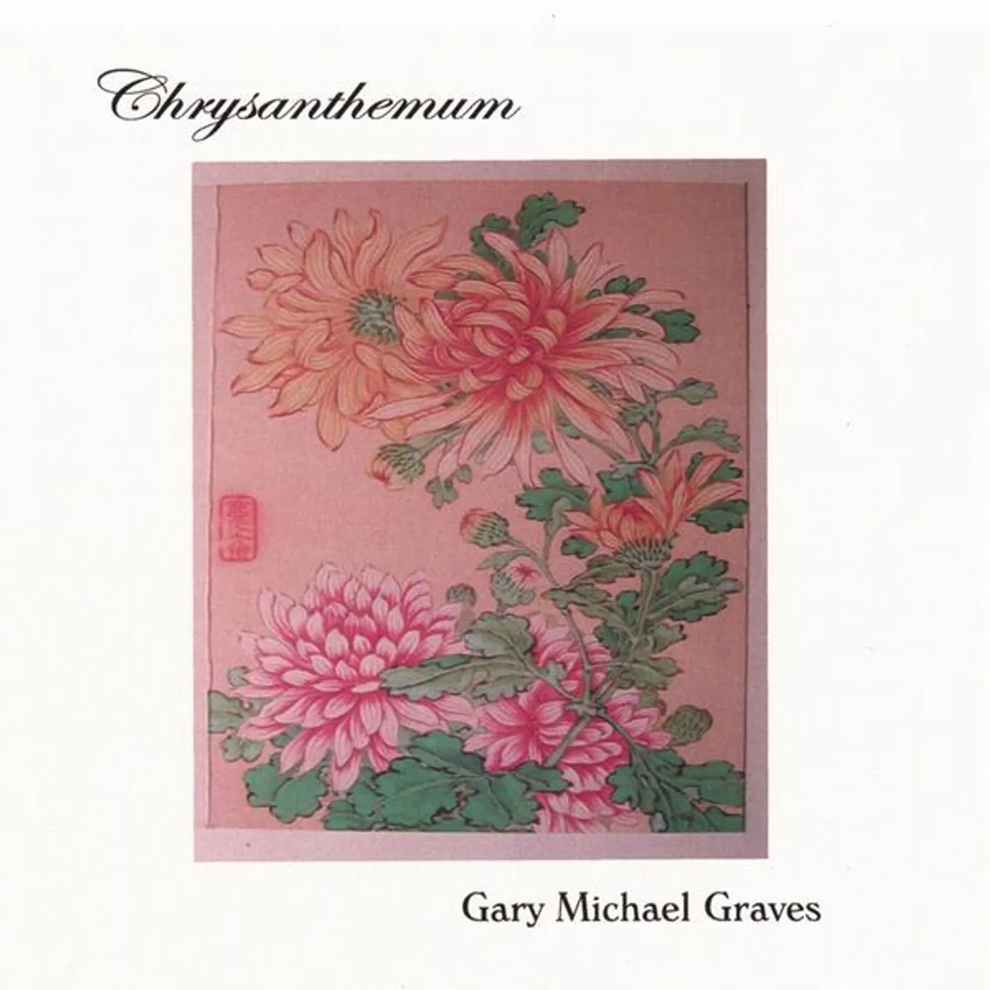 Gary Michael Graves CHRYSANTHEMUM CD
