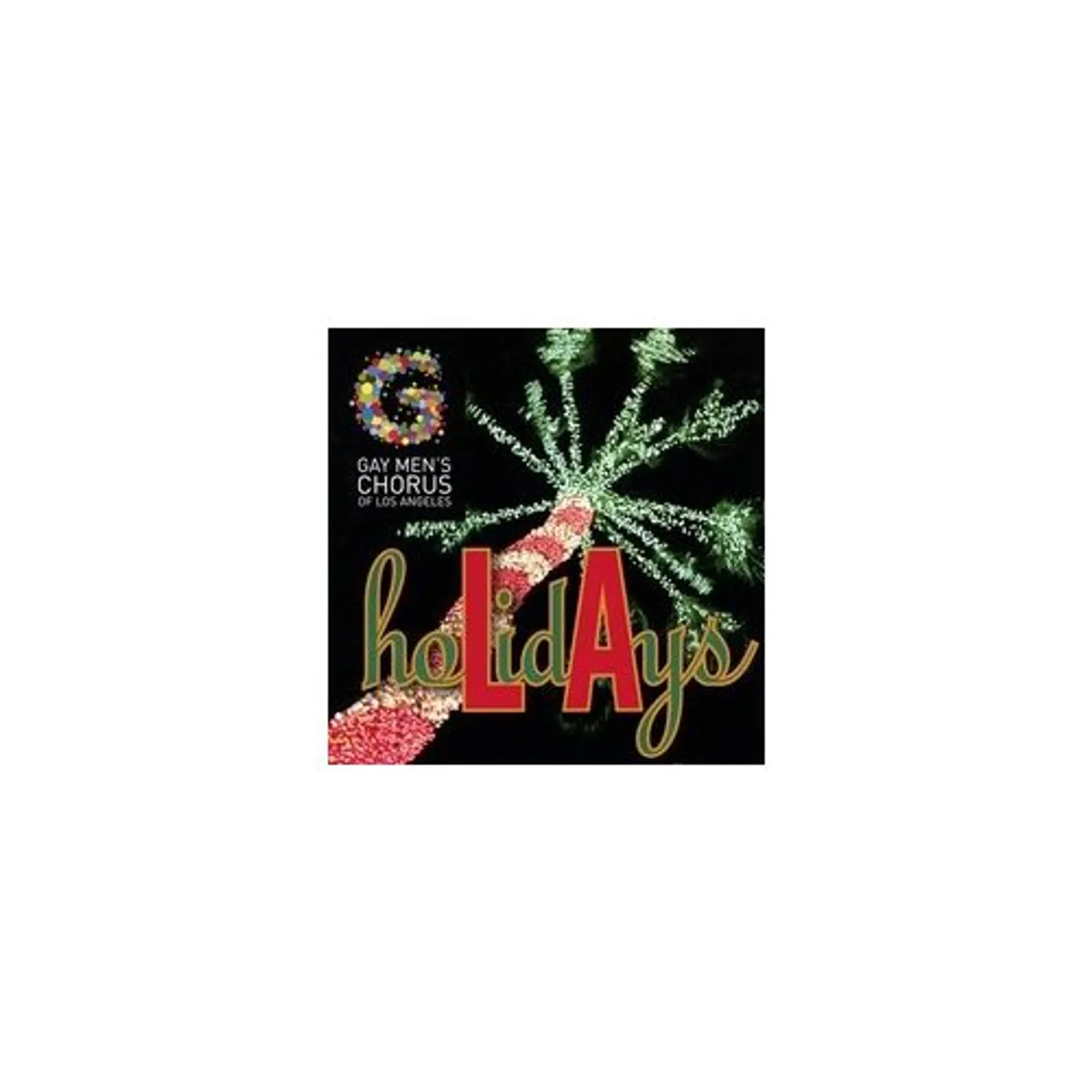 Gay Men's Chorus of Los Angeles HOLIDAYS LA CD