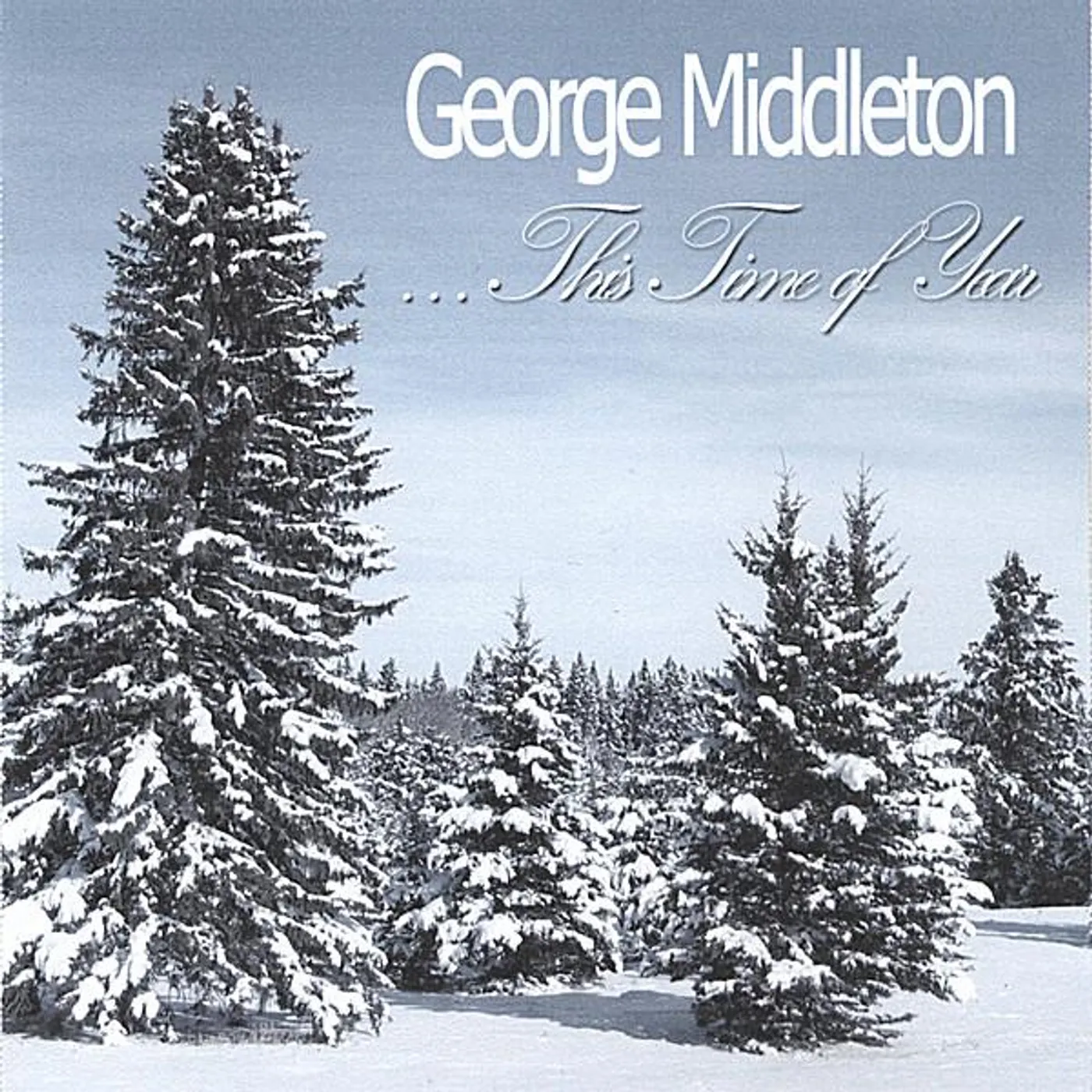 George Middleton I LOVE THIS TIME OF THE YEAR CD