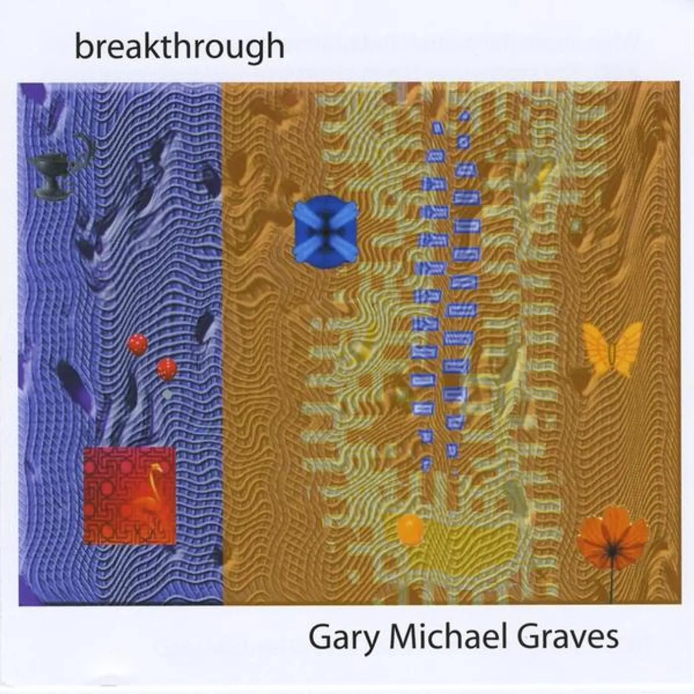 Gary Michael Graves BREAKTHROUGH CD