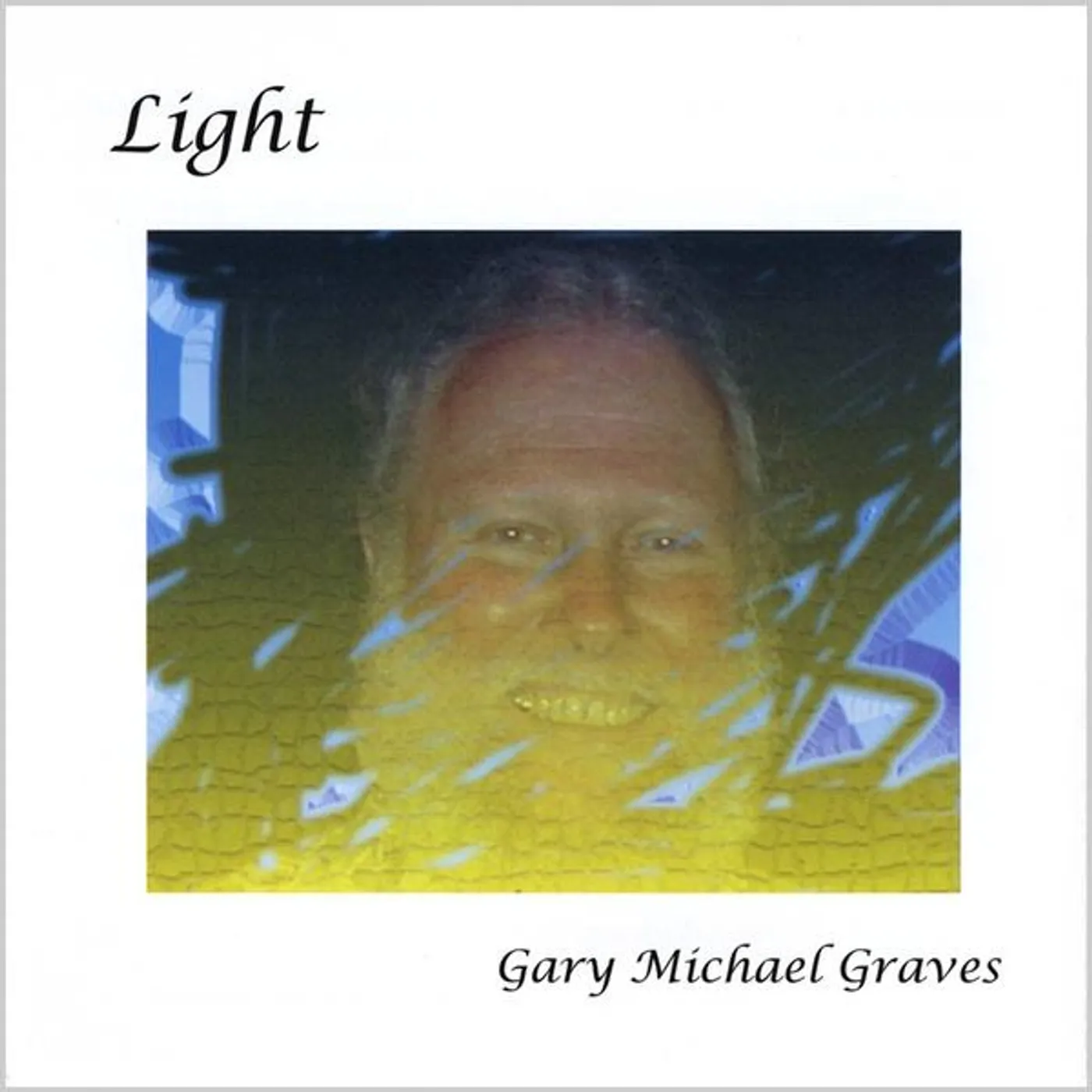 Gary Michael Graves LIGHT CD