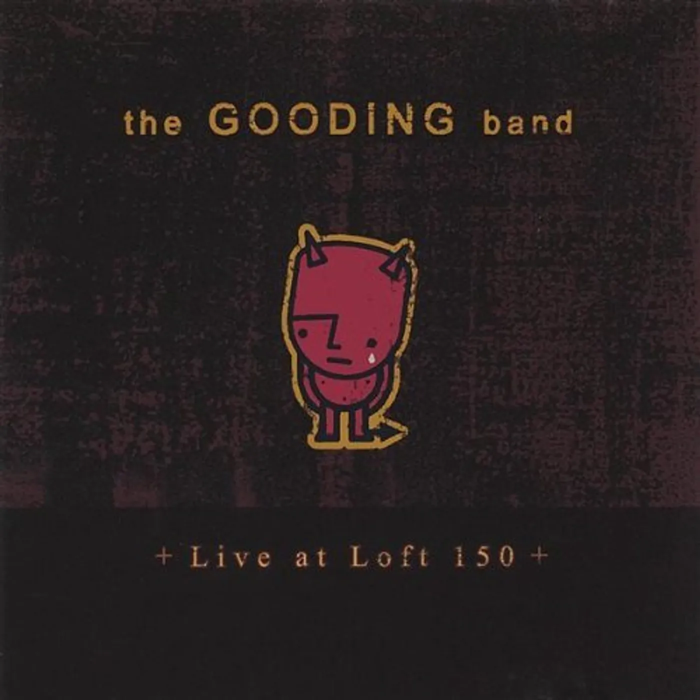 GOODING LIVE AT LOFT 150 CD