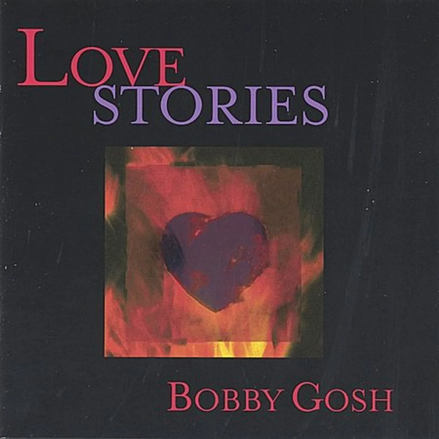 Bobby Gosh LOVE STORIES CD