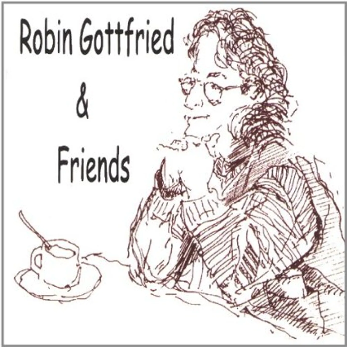 ROBIN GOTTFRIED & FRIENDS CD