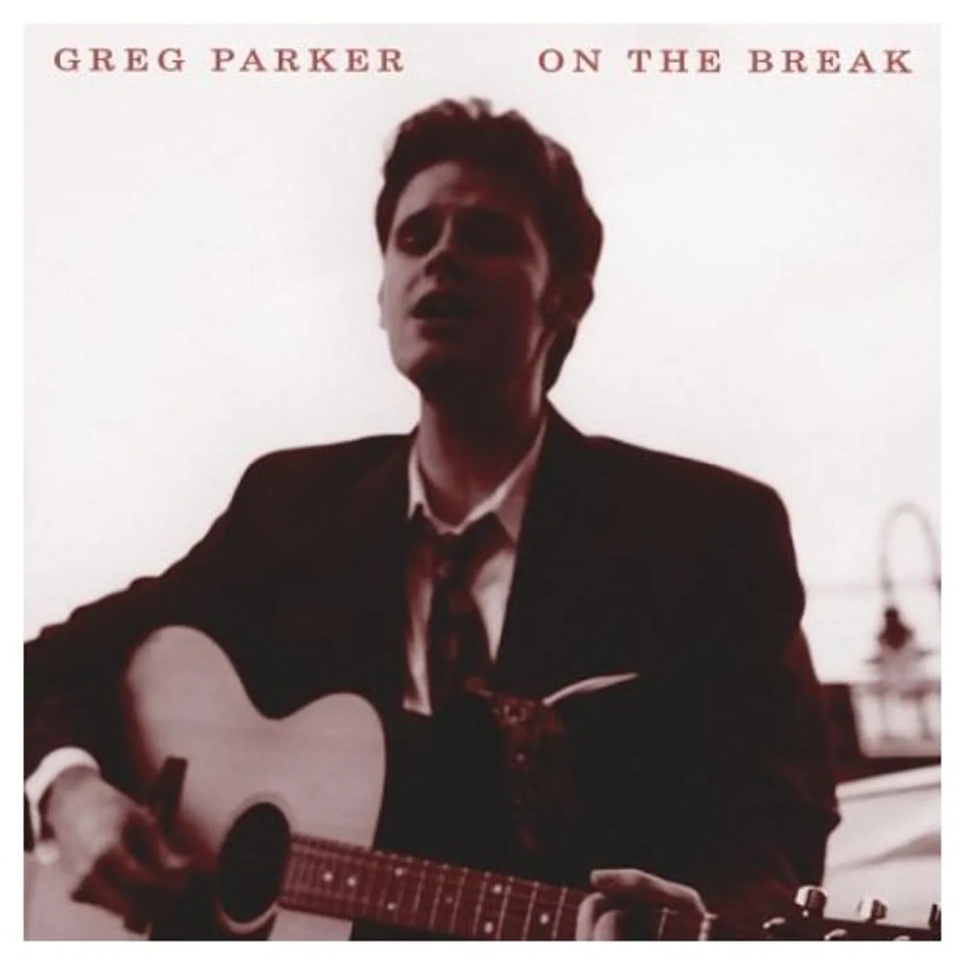 Greg Parker ON THE BREAK CD