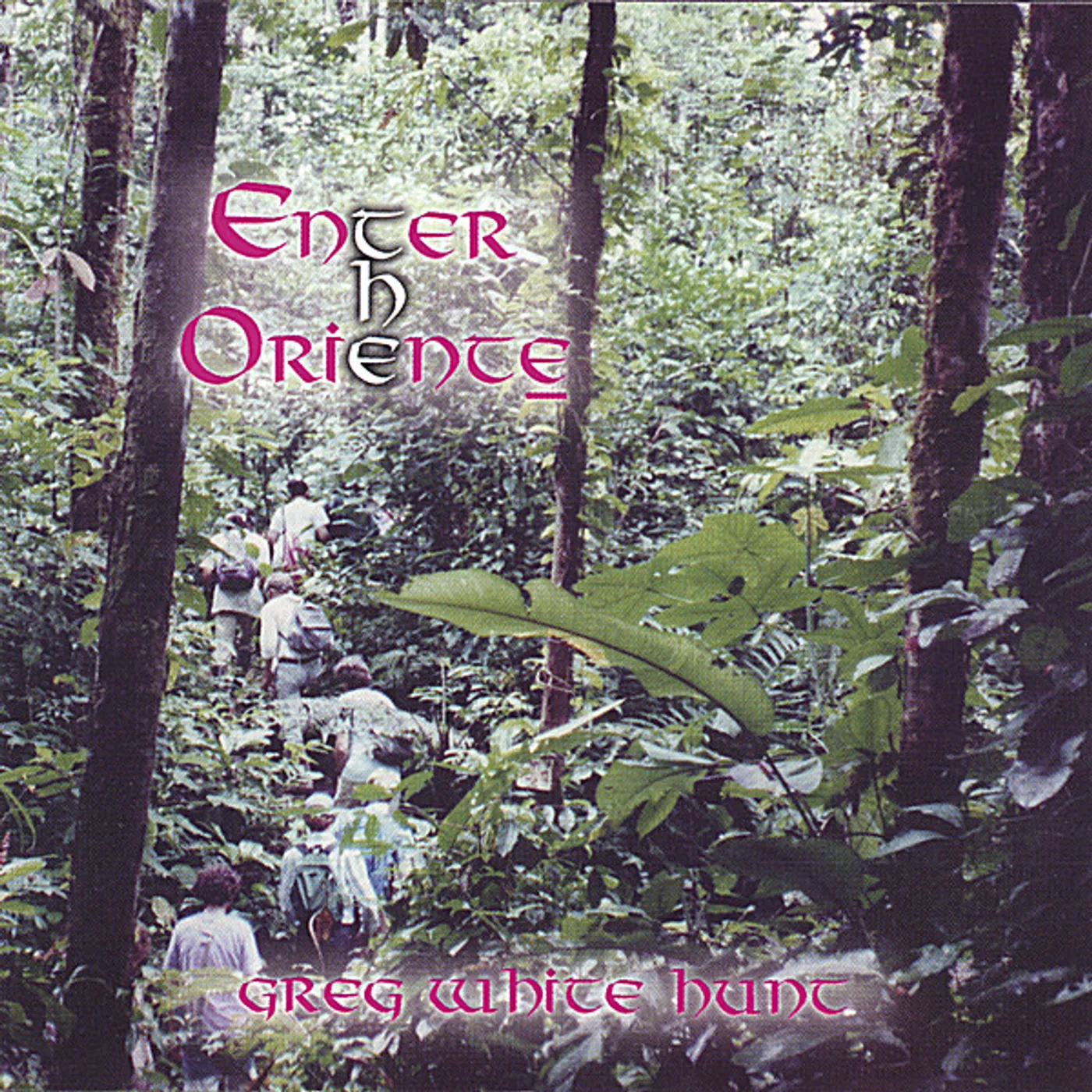 Greg White Hunt ENTER THE ORIENTE CD