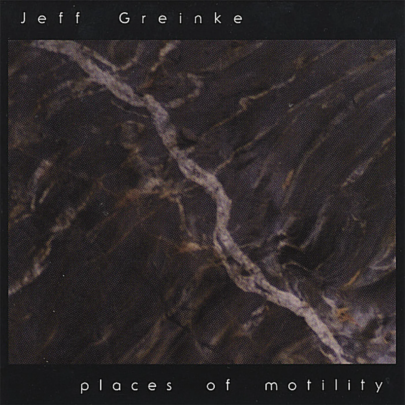 Jeff Greinke PLACES OF MOTILITY CD