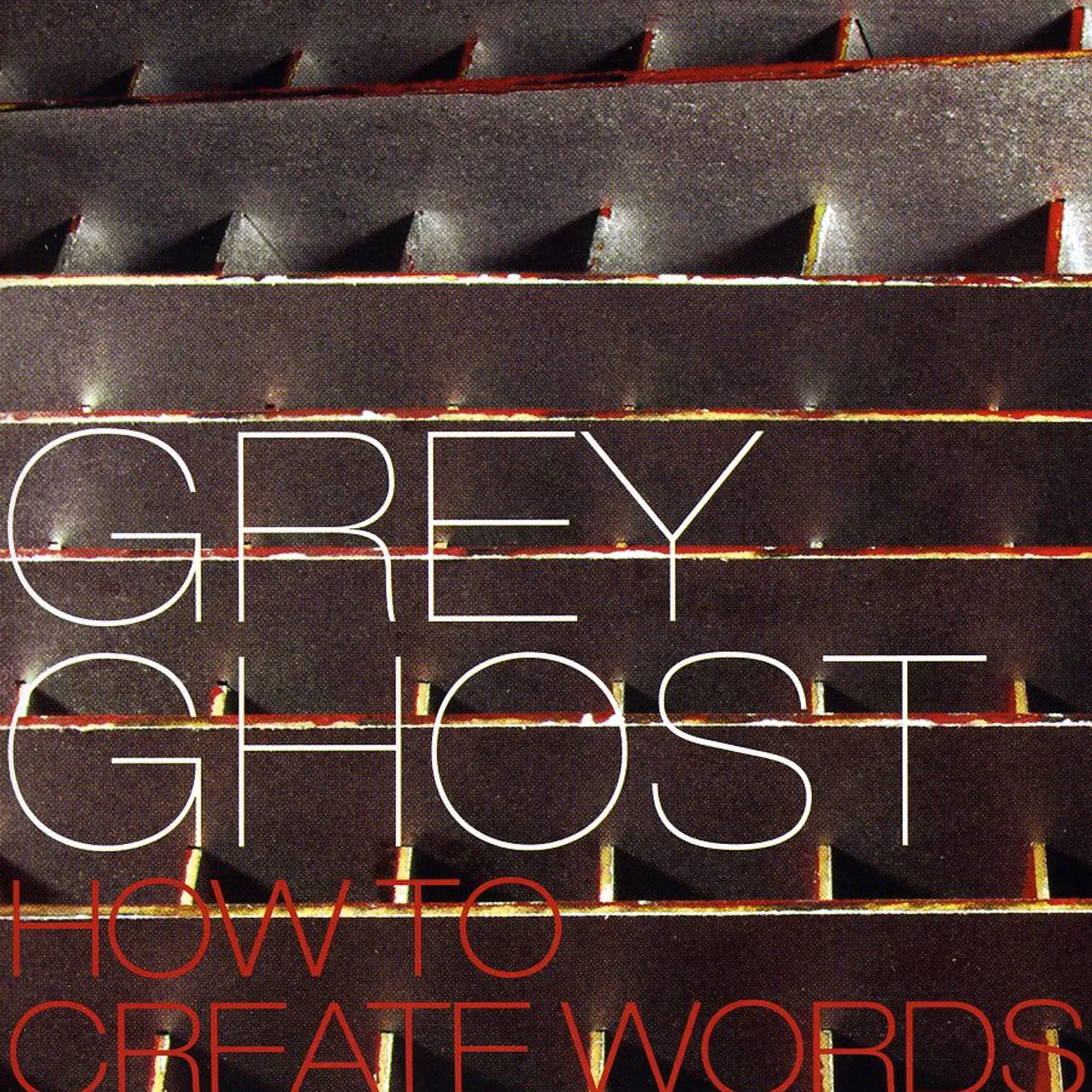 Grey Ghost HOW TO CREATE WORDS CD