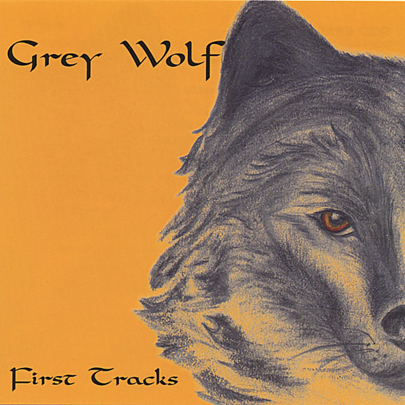 Grey Wolf FIRST TRACKS CD