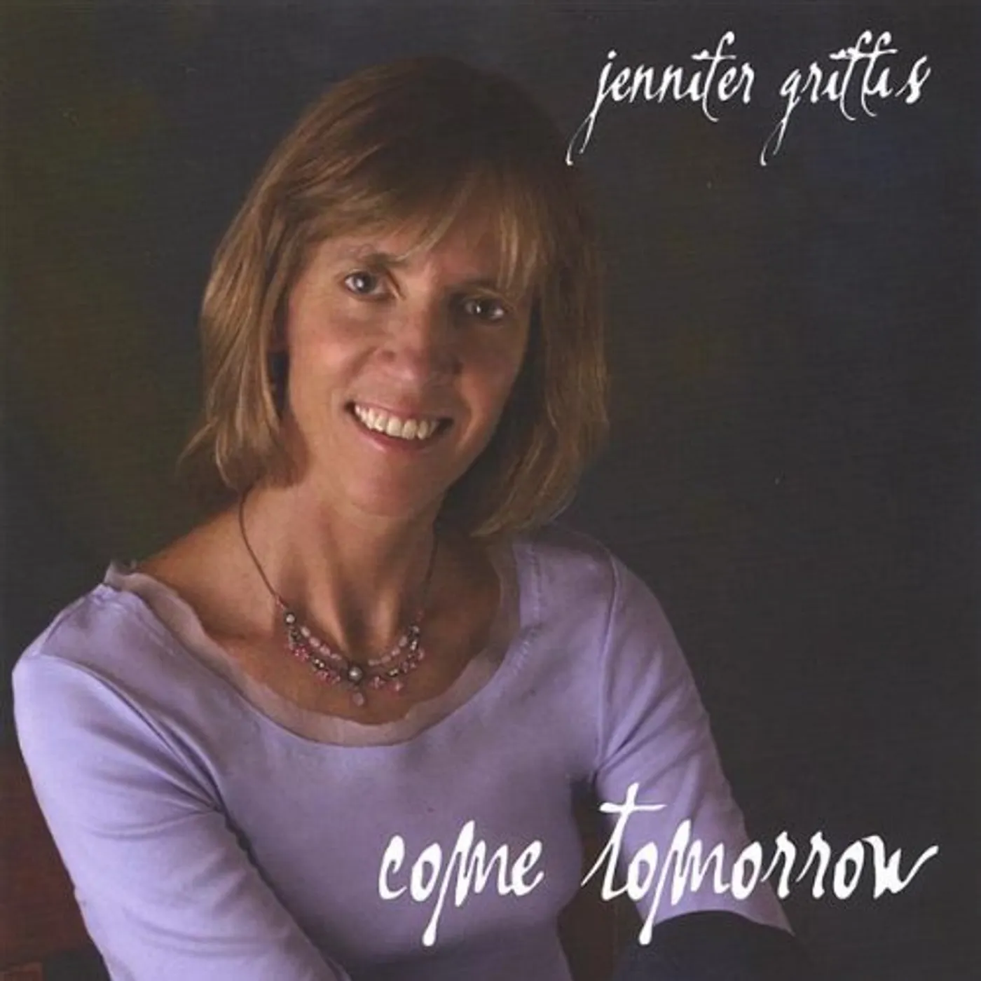 Jennifer Griffis COME TOMORROW CD