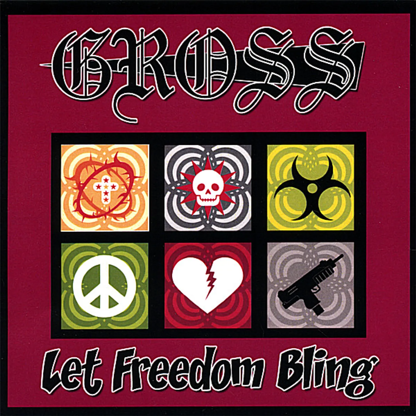 Gross LET FREEDOM BLING CD