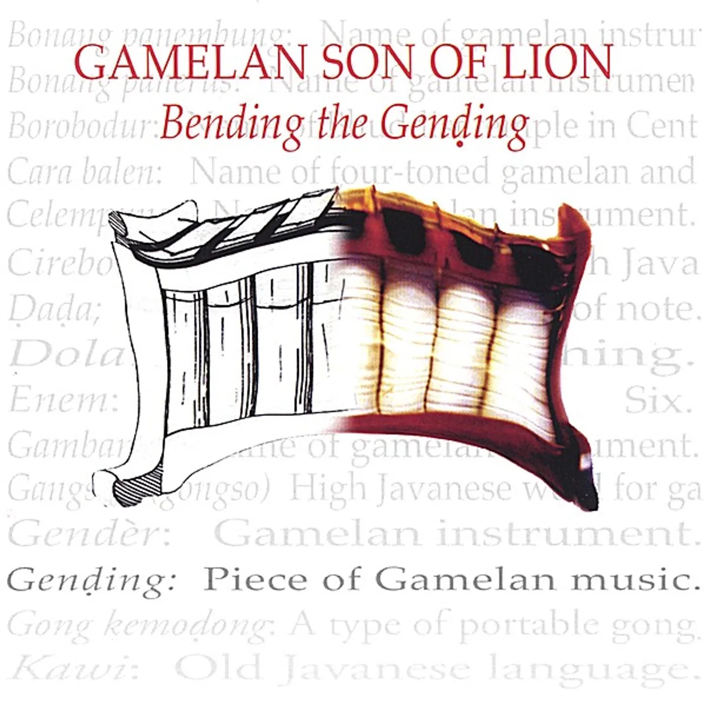 Gamelan Son of Lion BENDING THE GENDING CD