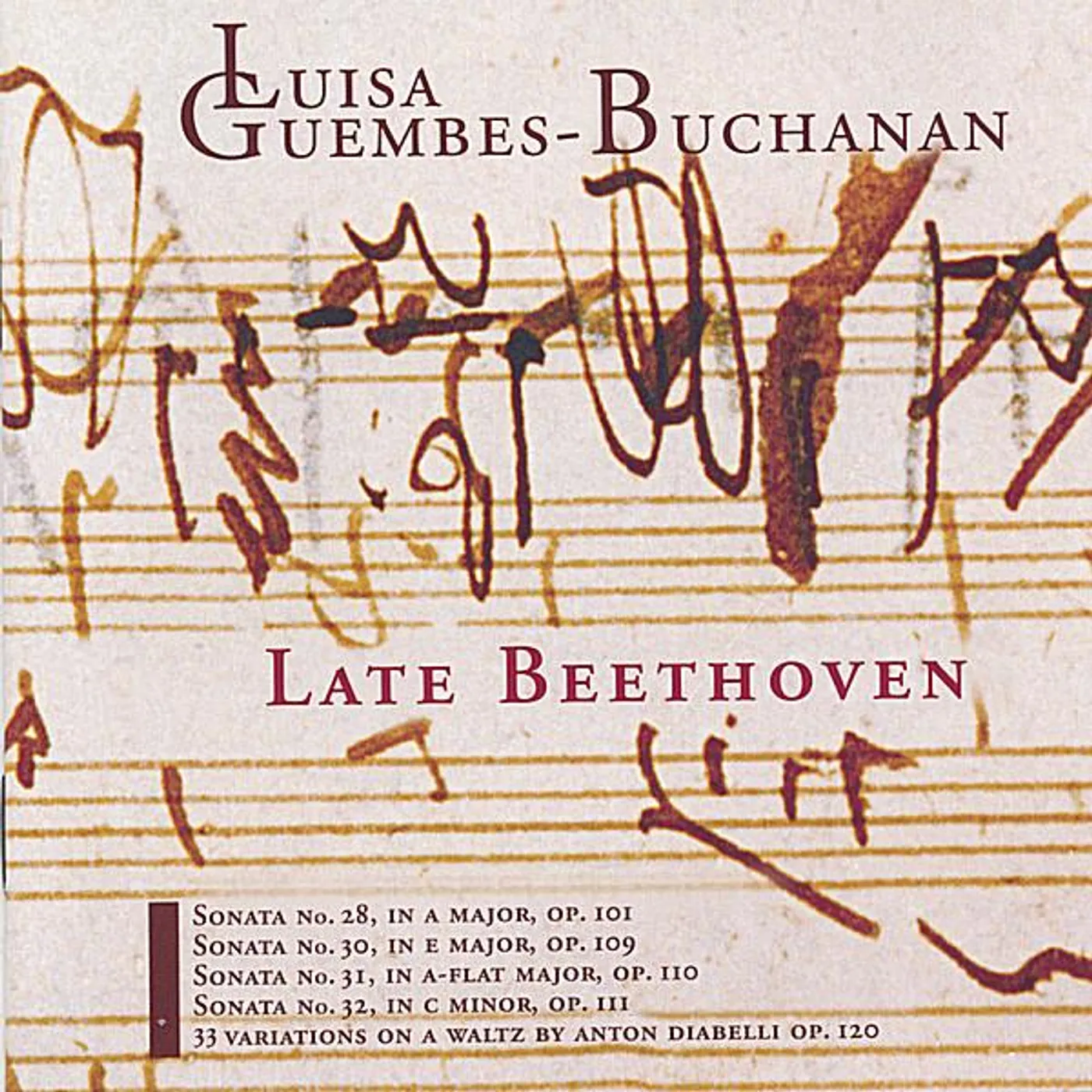 Luisa Guembes-Buchanan LATE BEETHOVEN CD