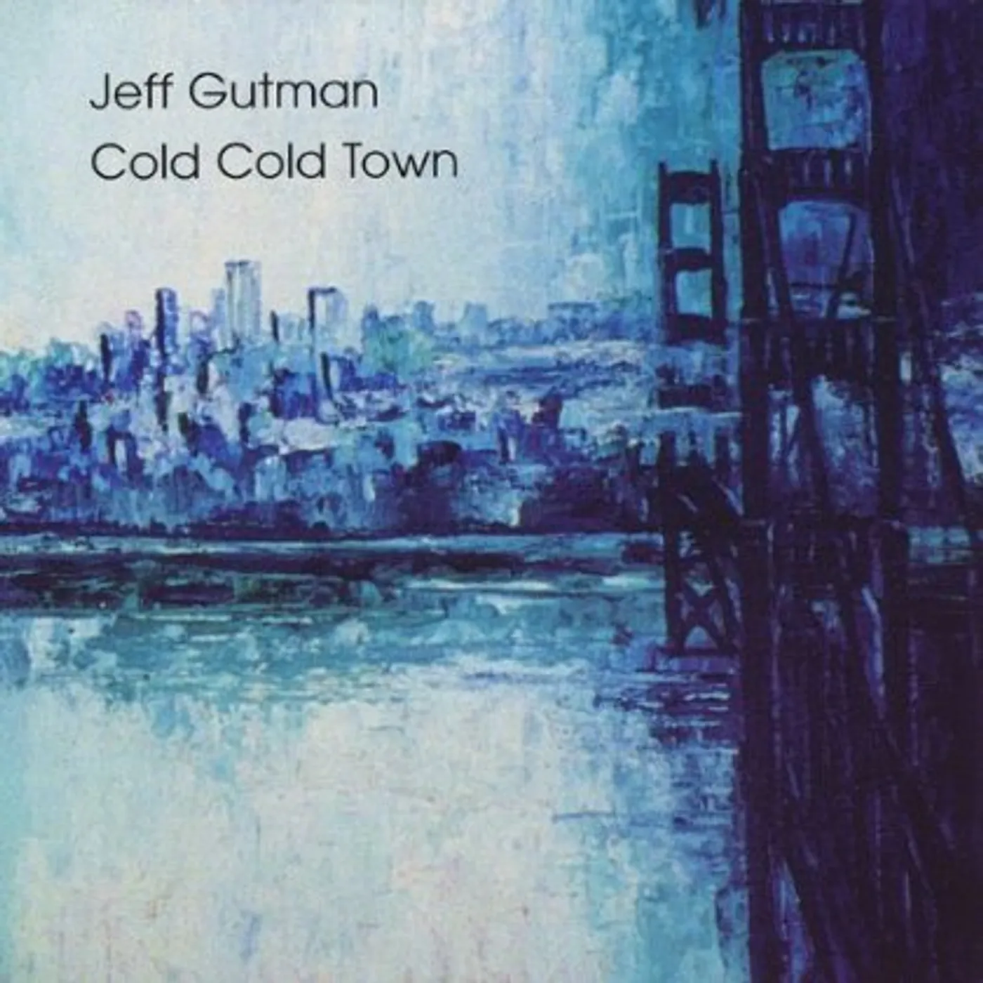 Jeff Gutman COLD COLD TOWN CD