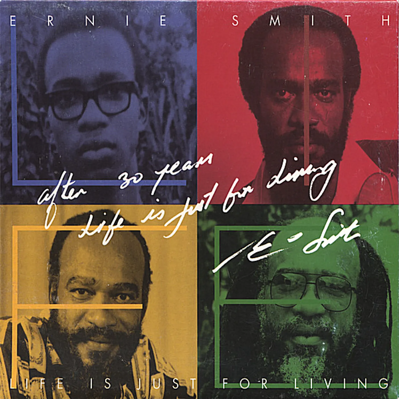 Ernie Smith AFTER 30 YEARS: LIFE IS JUST FOR LIVING CD