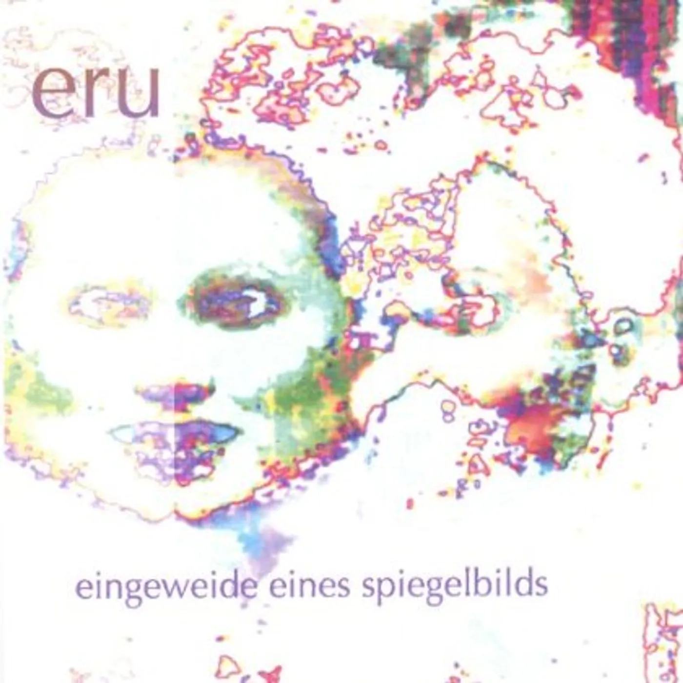 Eru EINGEWEIDE EINES SPIEGELBILDS CD