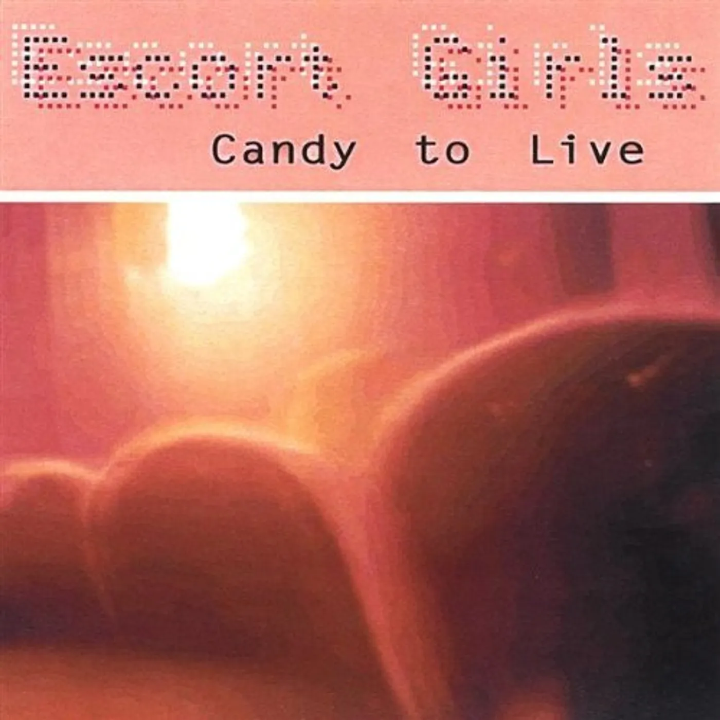 Escort Girls CANDY TO LIVE CD