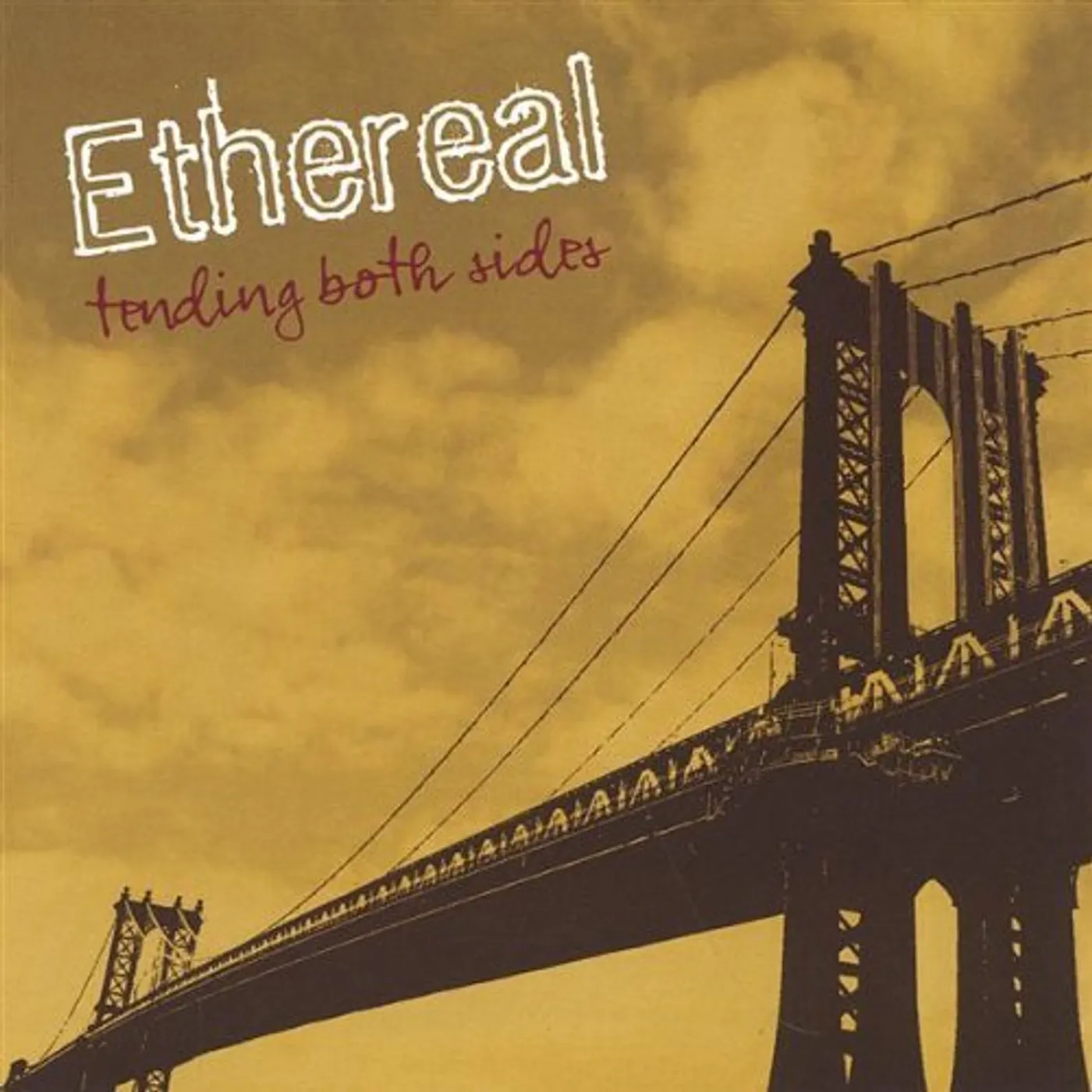 Ethereal TENDING BOTH SIDES CD